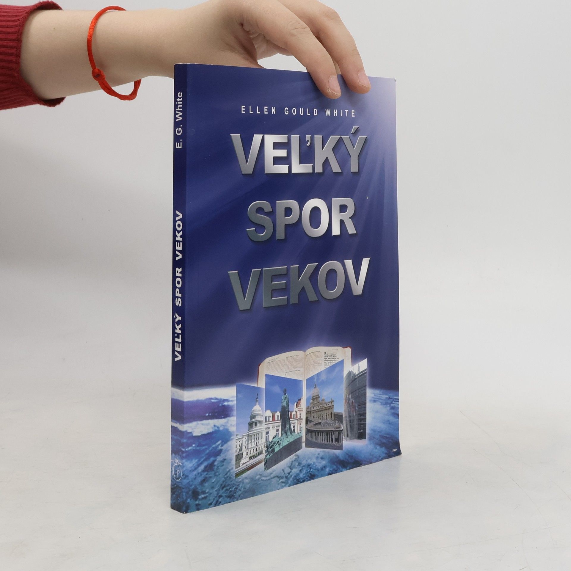 Ellen Gould Harmon White Veľký spor vekov