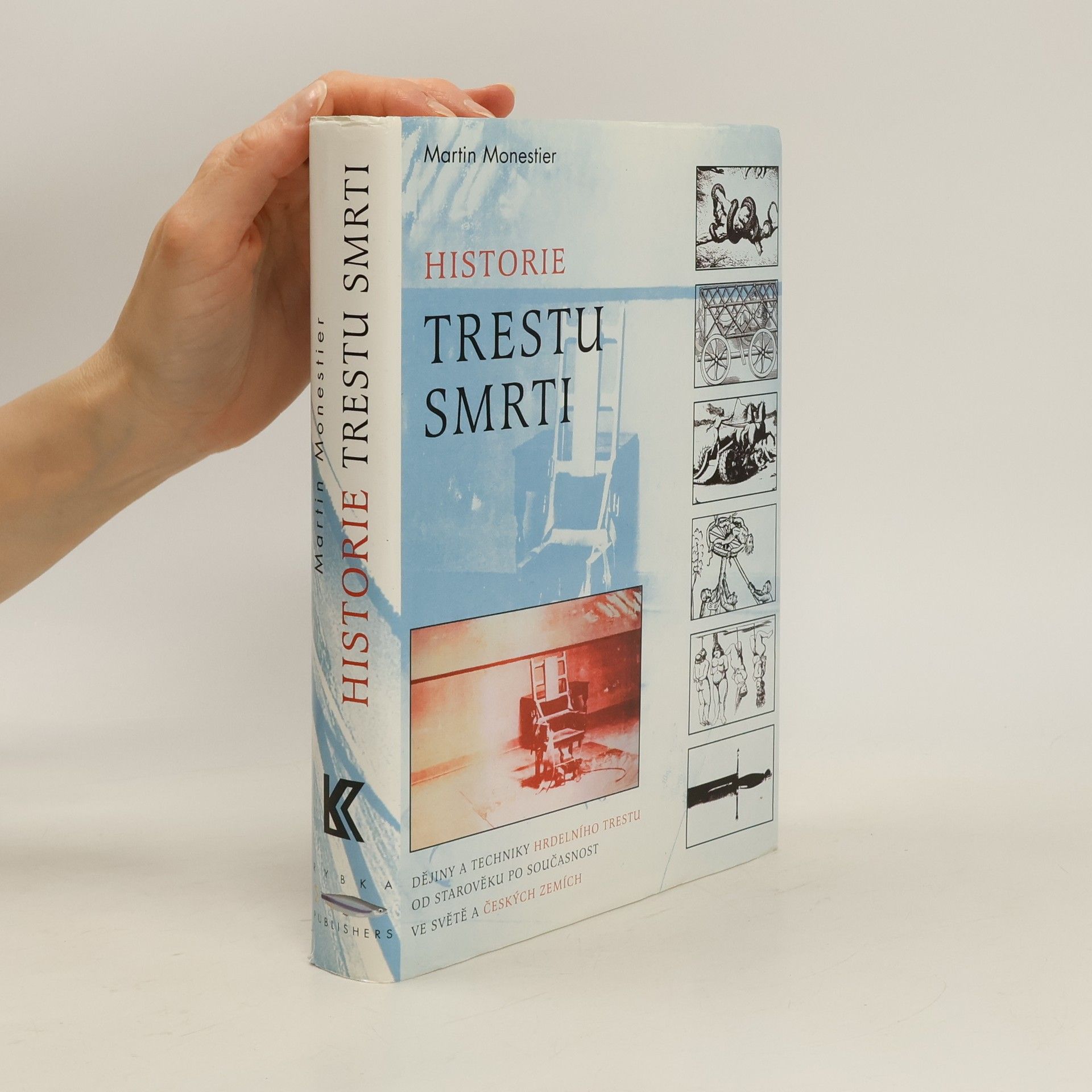 Martin Monestier Historie trestu smrti