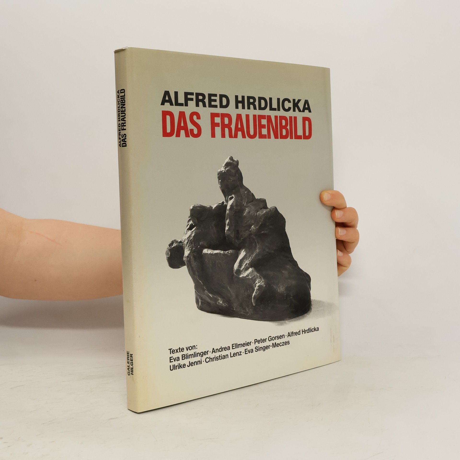 Alfred Hrdlicka Das Frauenbild
