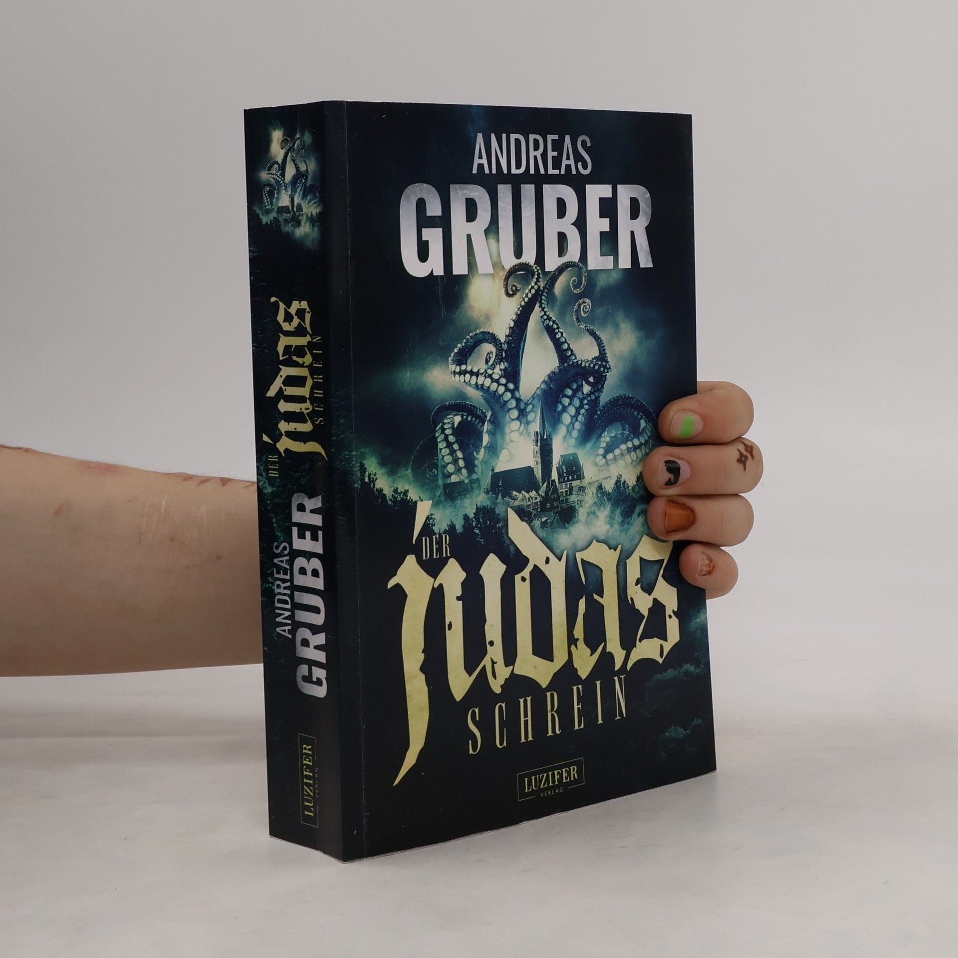Andreas Gruber Der Judas-Schrein