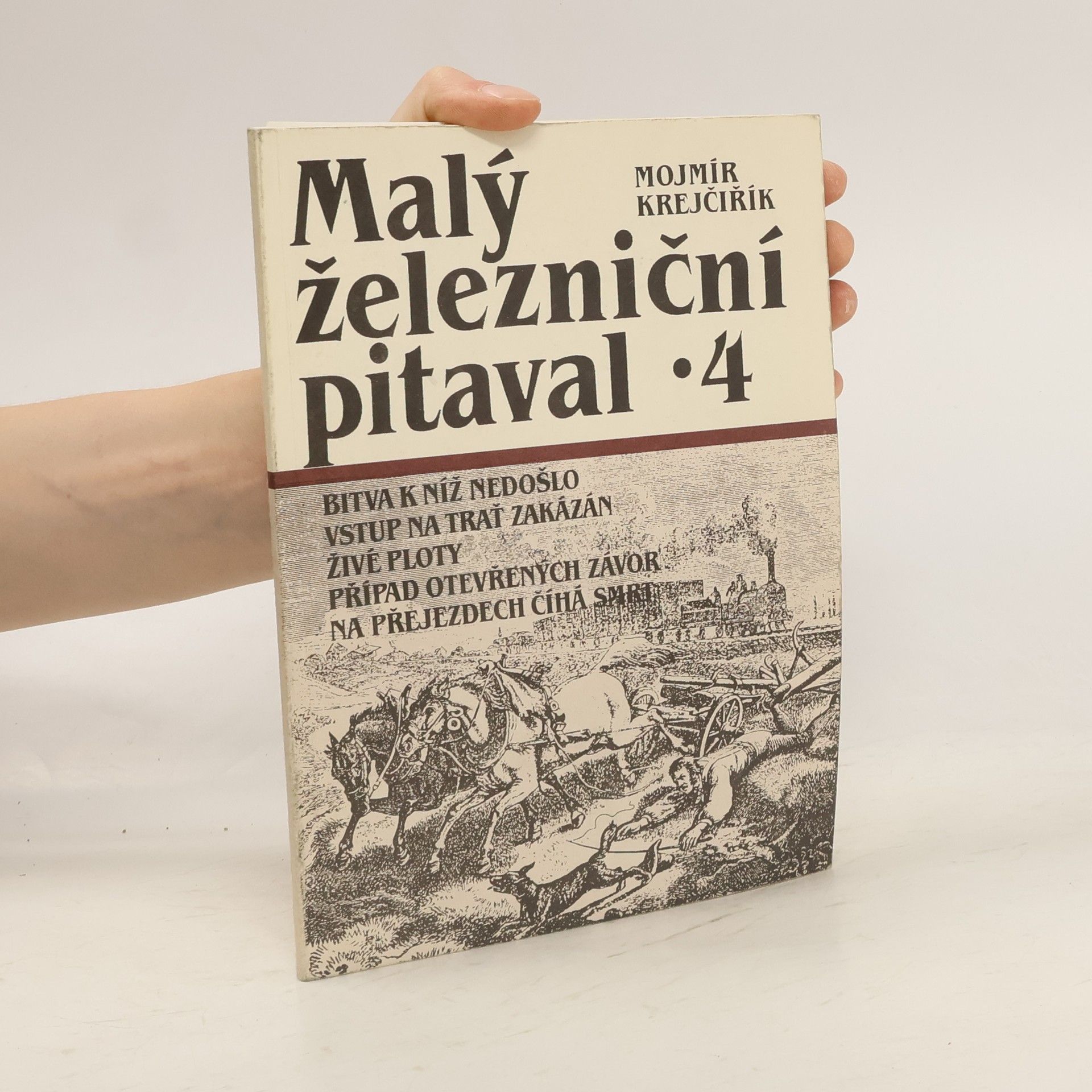 Mojmír Krejčiřík Malý železniční pitaval 4