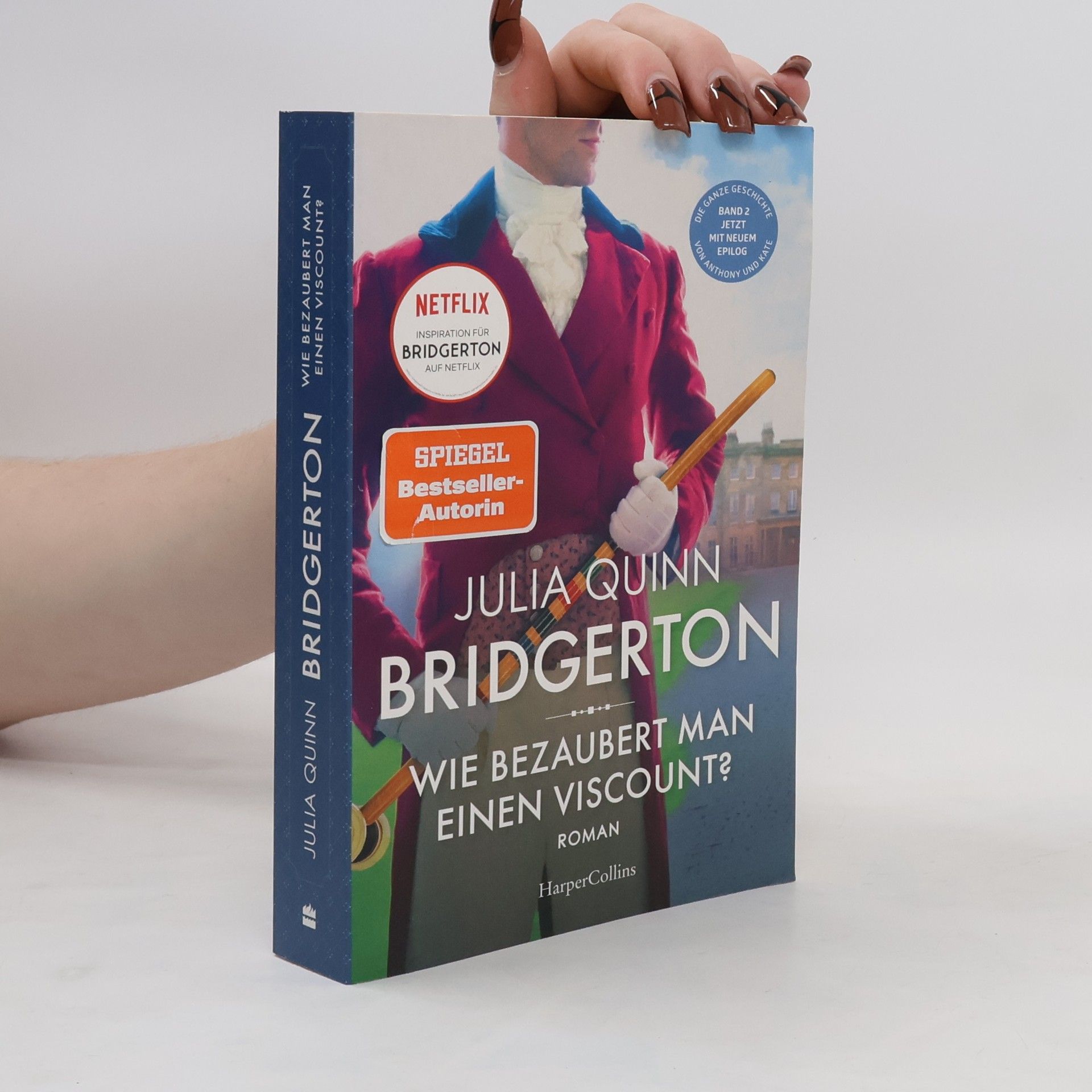 Julia Quinn Bridgerton : Wie bezaubert man einen Viscount?