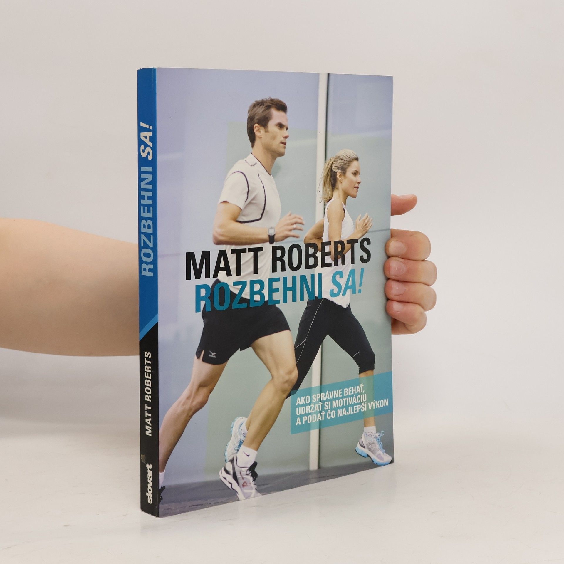 Matt Roberts Rozbehni sa!