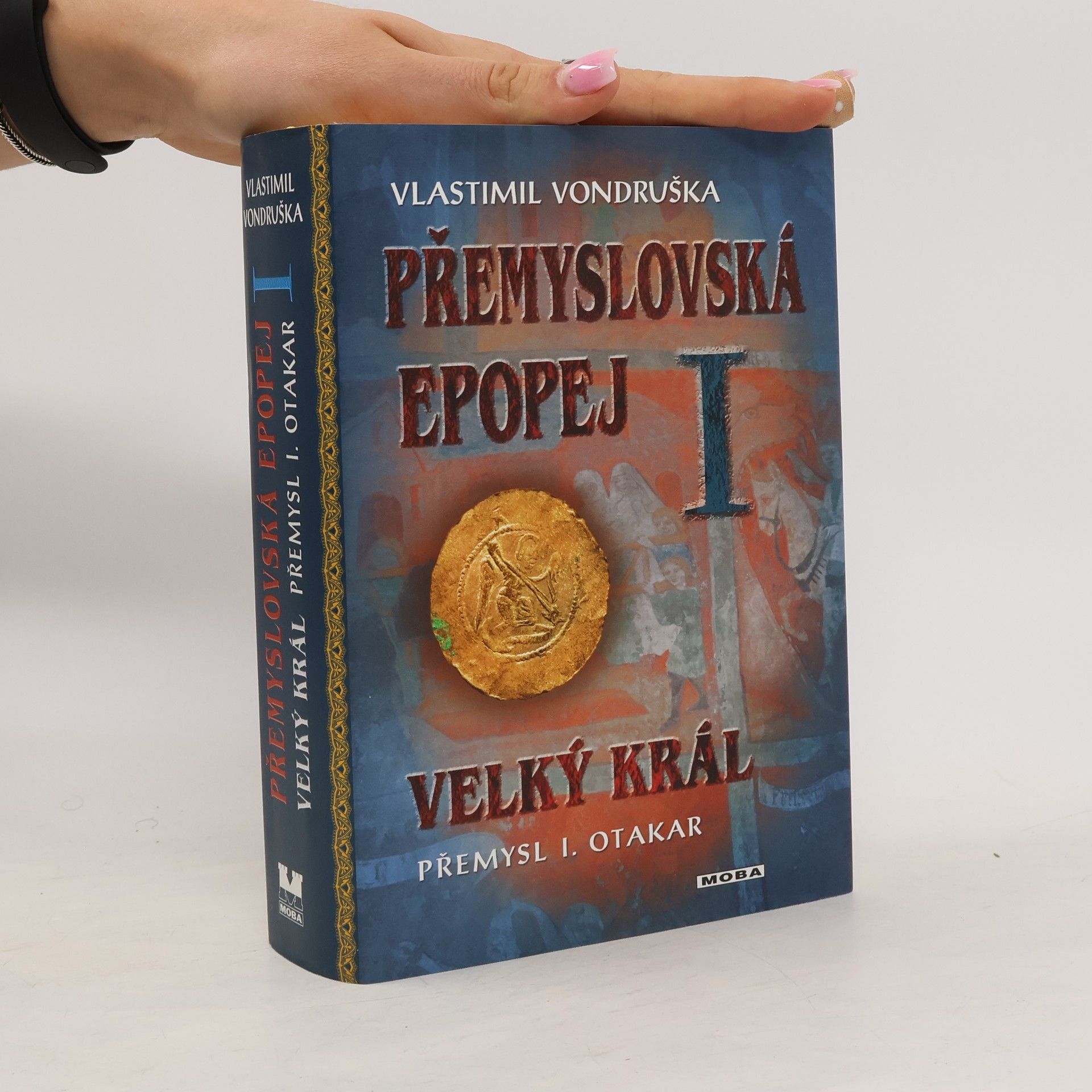 Vlastimil Vondruška Přemyslovská epopej I.