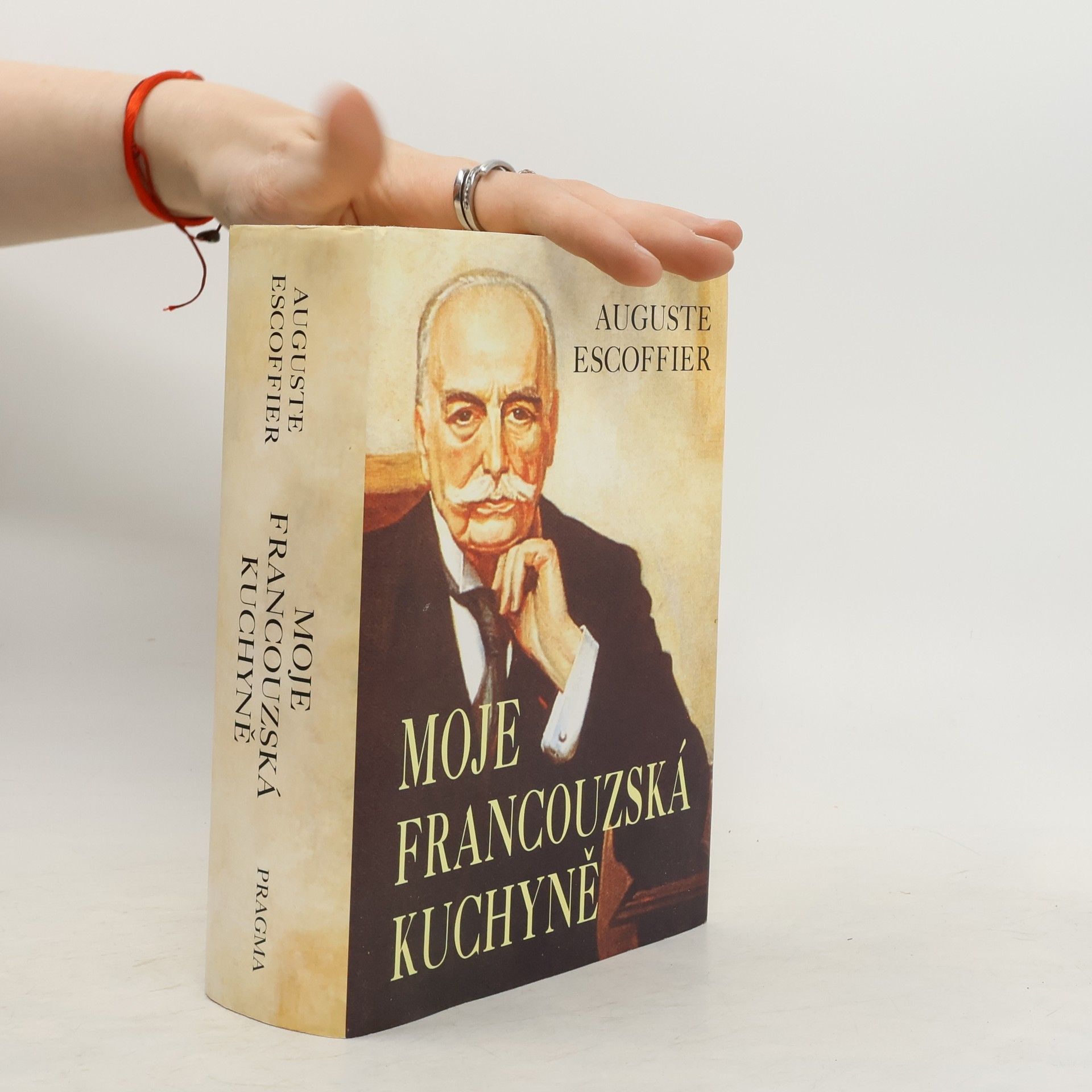Auguste Escoffier Moje francouzská kuchyně