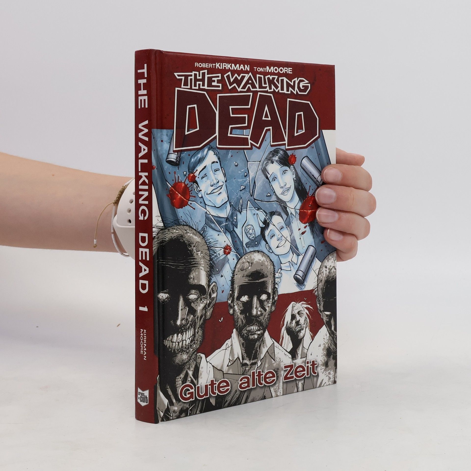 Robert Kikman The Walking Dead 1. Gute alte Zeit