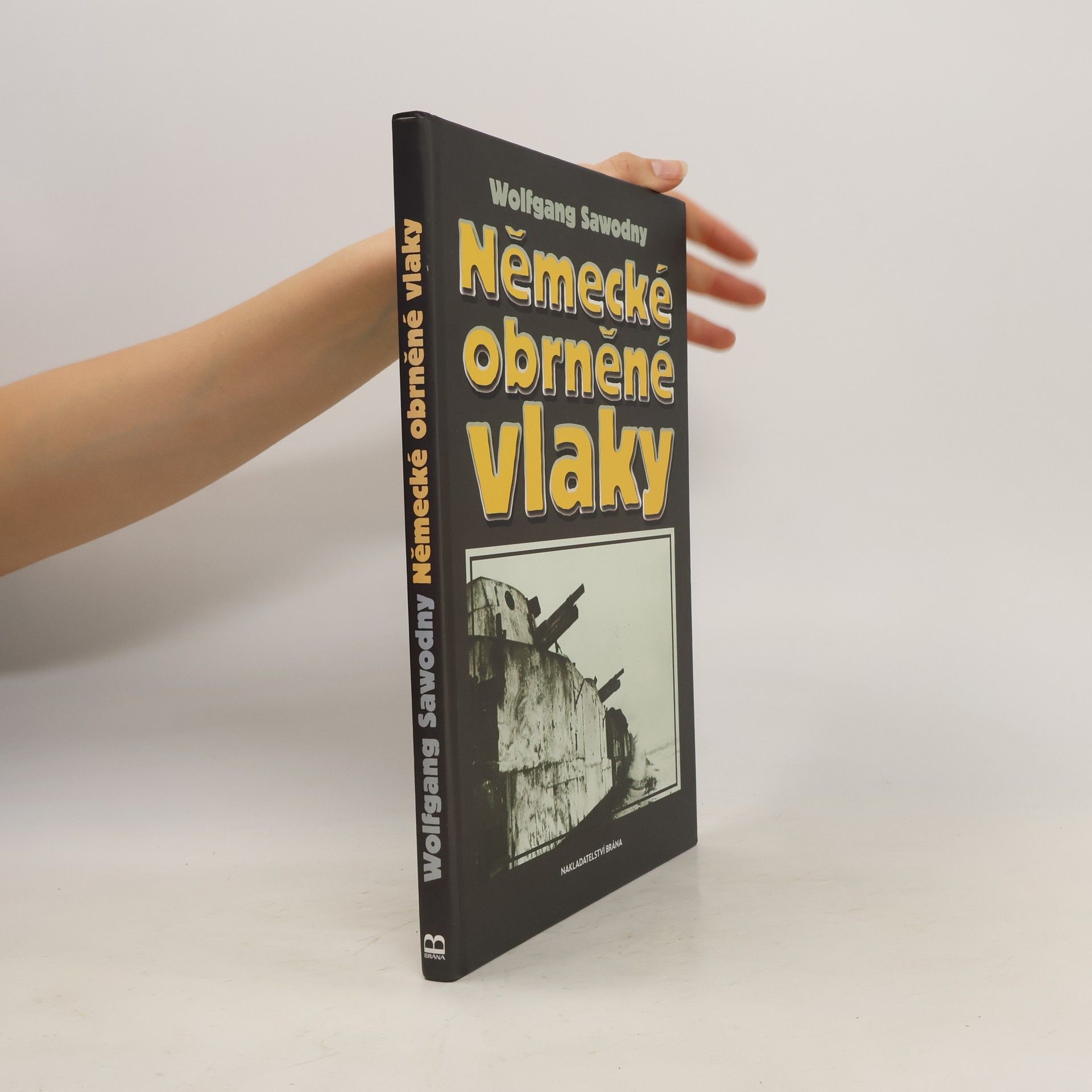 Wolfgang Sawodny Německé obrněné vlaky