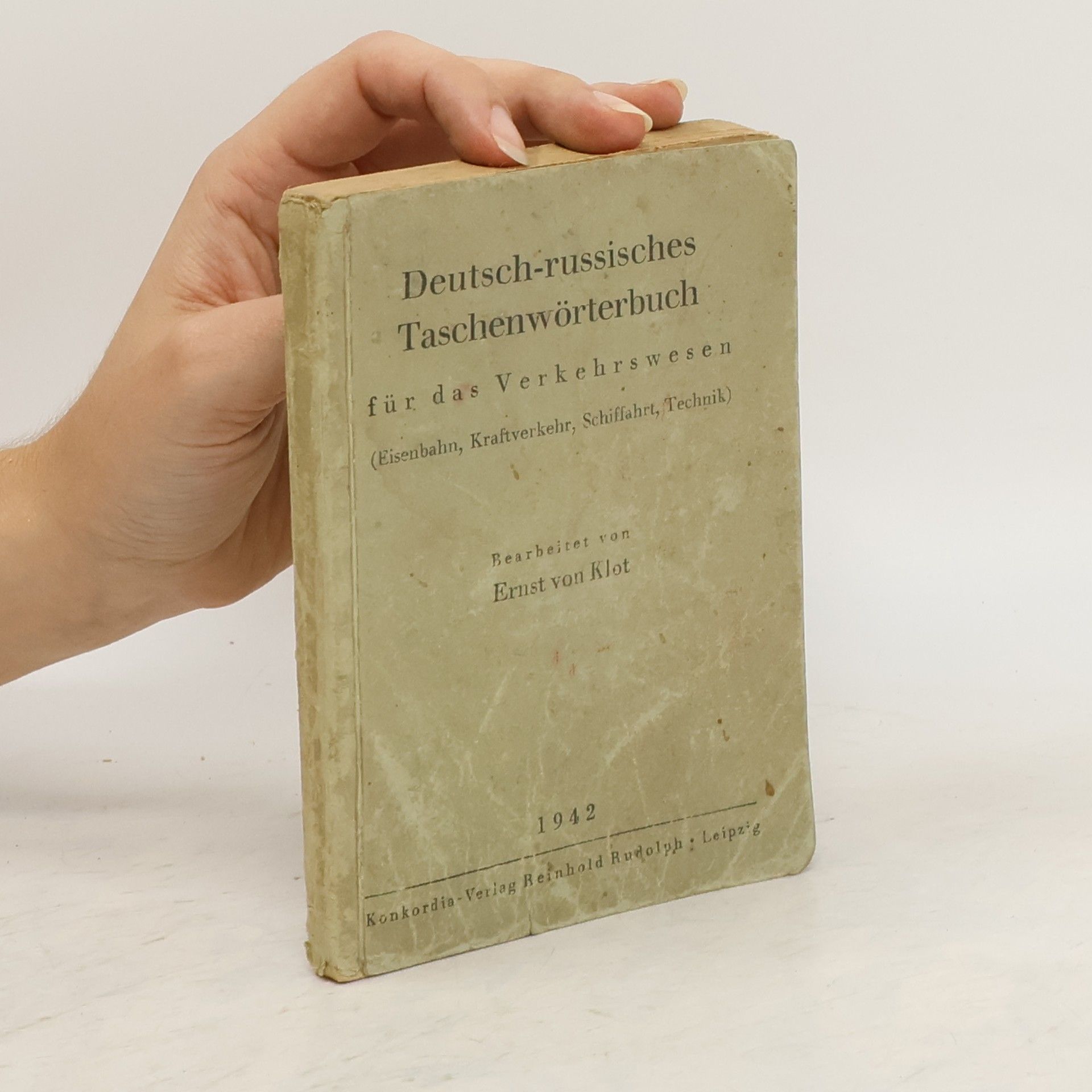Ernst von Klot Deutsch-russisches Taschenwörterbuch für das Verkehrswesen (Eisenbahn, Kraftverkehr, Schiffahrt, Technik)