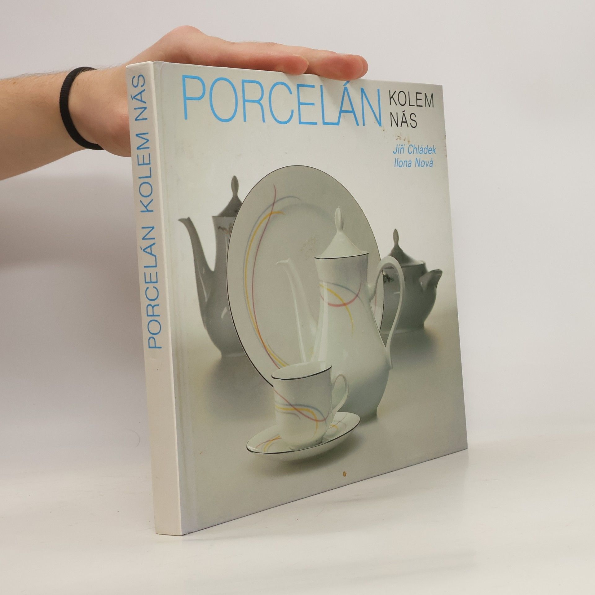 Jiří Chládek Porcelán kolem nás