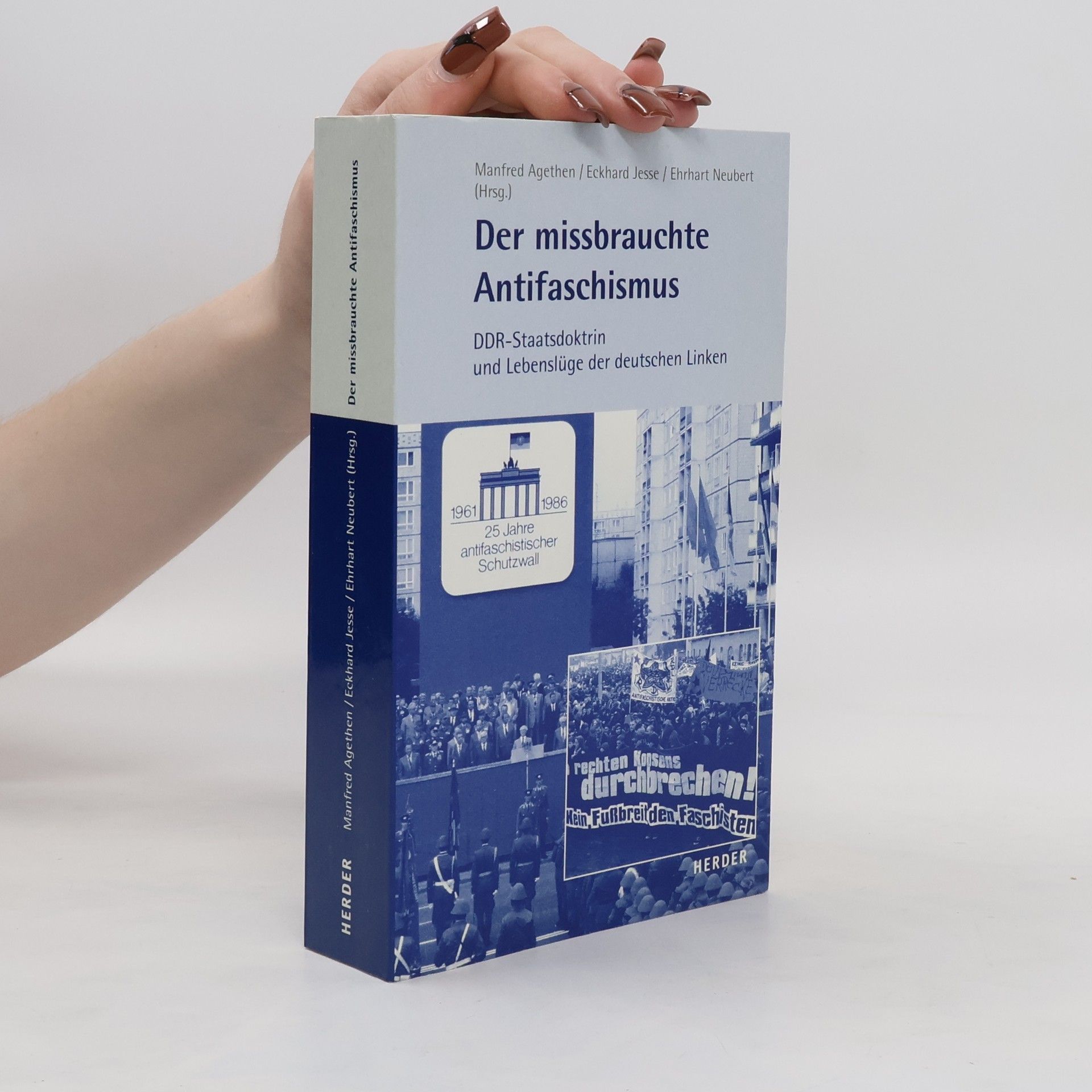 Manfred Agethen Der missbrauchte Antifaschismus