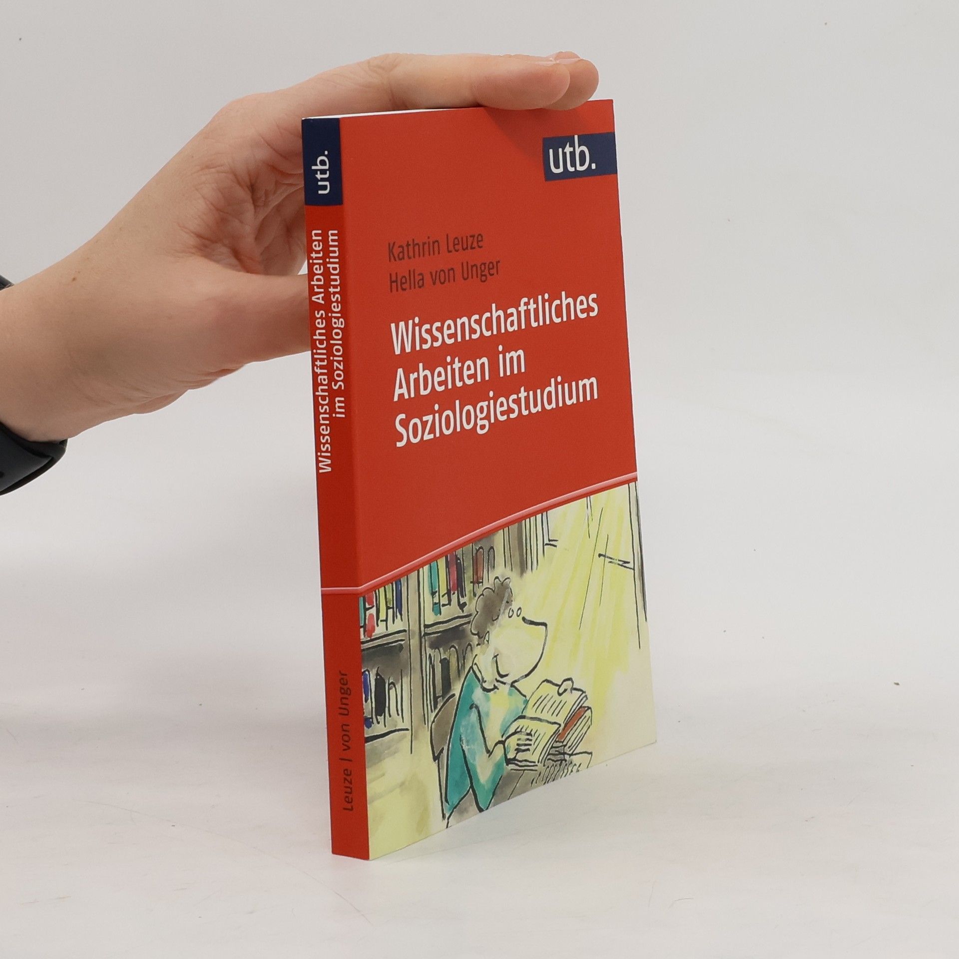 Kathrin Leuze Wissenschaftliches Arbeiten im Soziologie-Studium