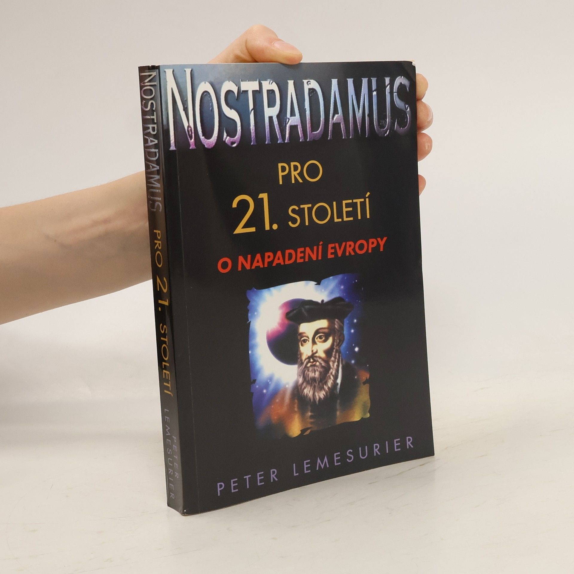Peter Lemesurier Nostradamus pro 21 století
