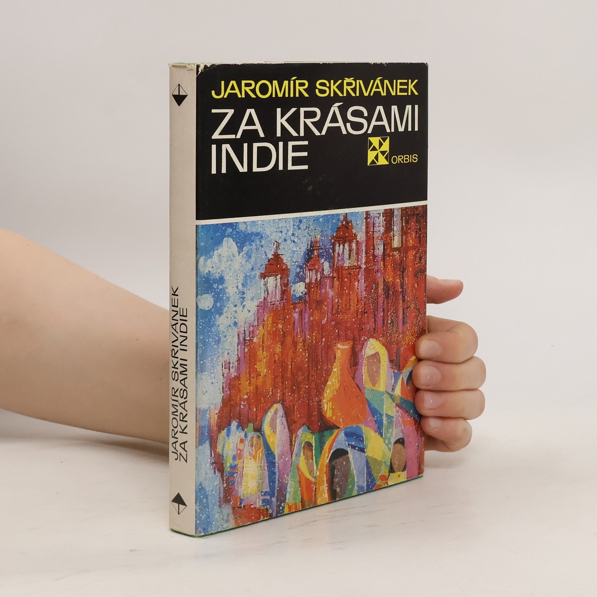Jaromír Skřivánek Za krásami Indie