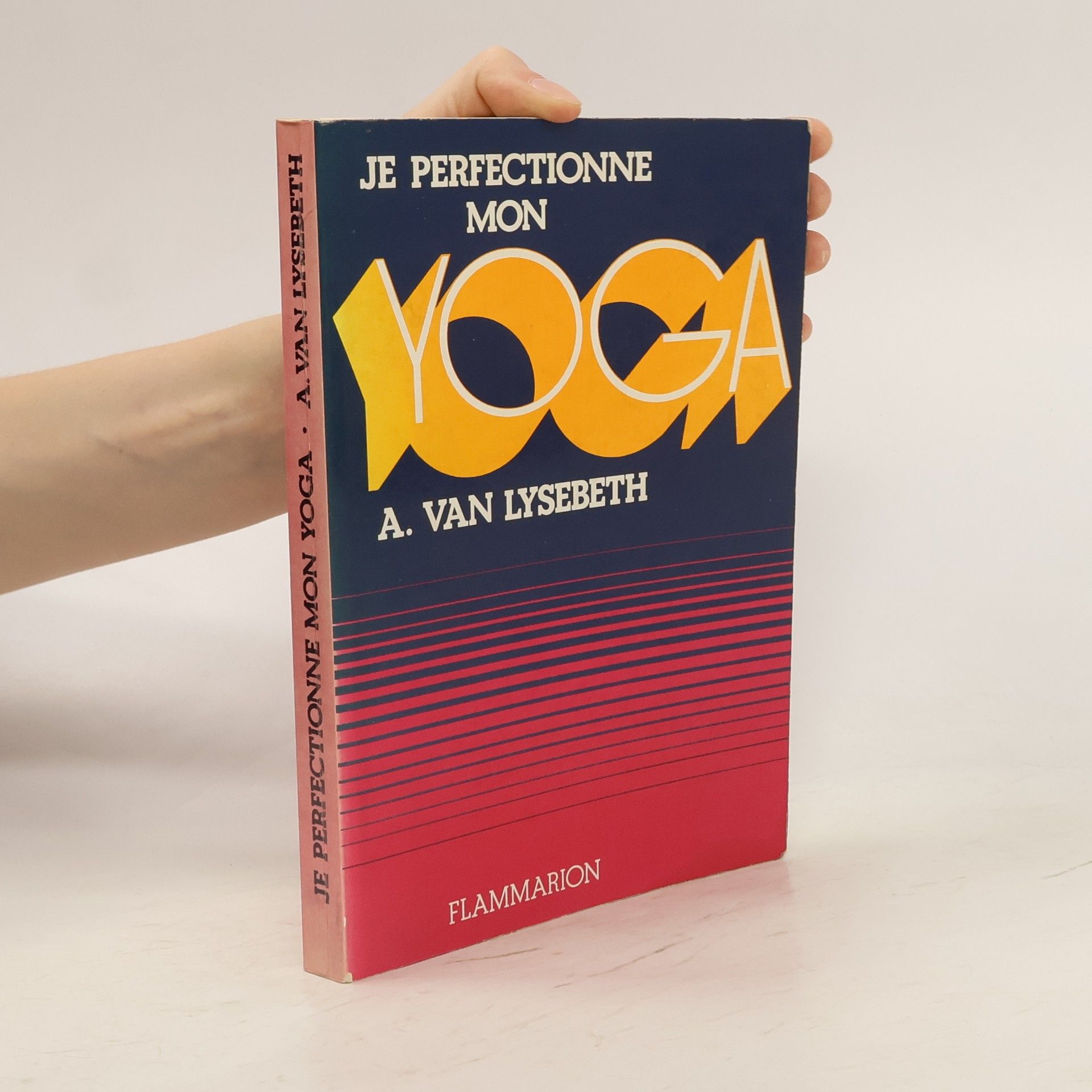 André Van Lysebeth Je perfectionne mon yoga
