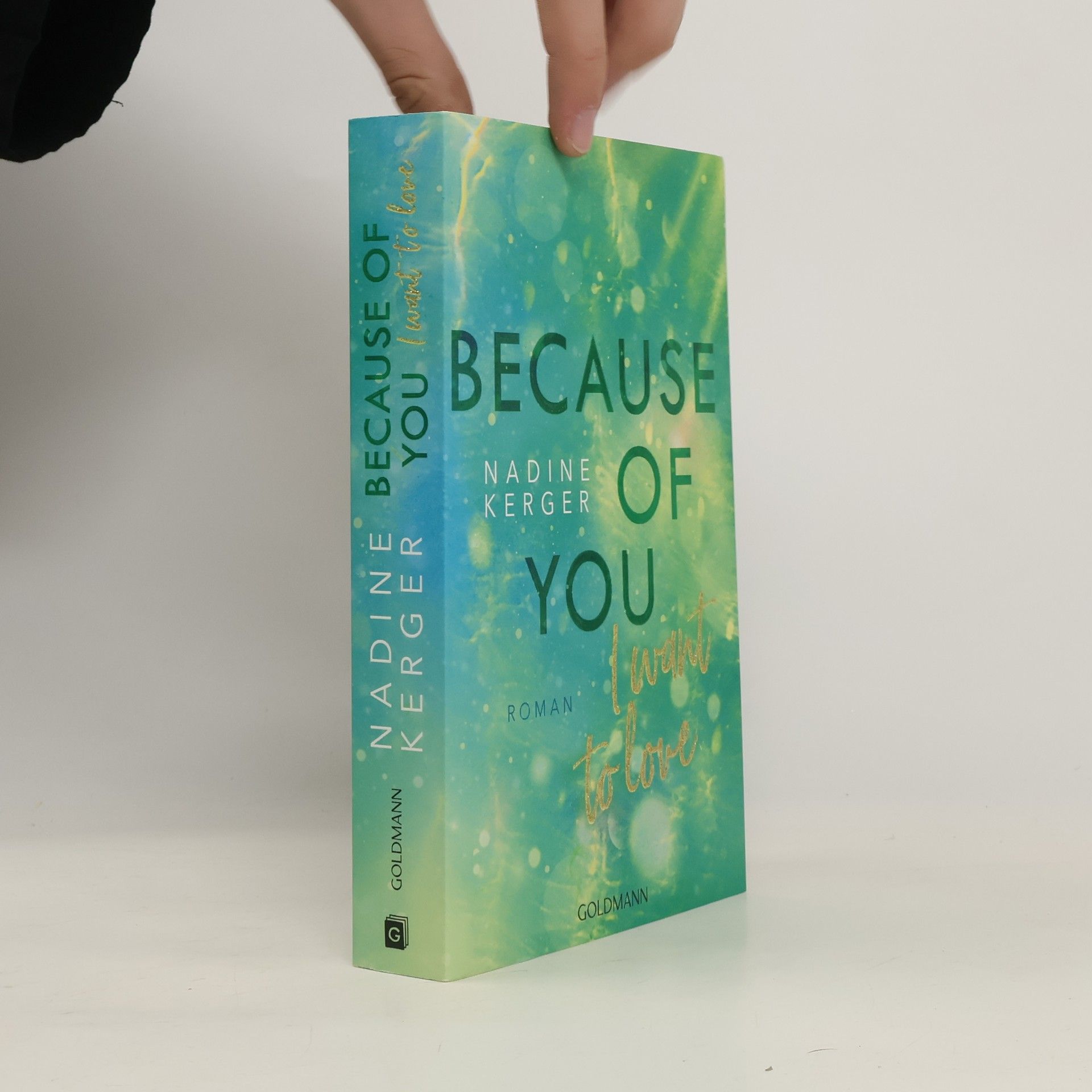 Nadine Kerger Because of You I Want to Love