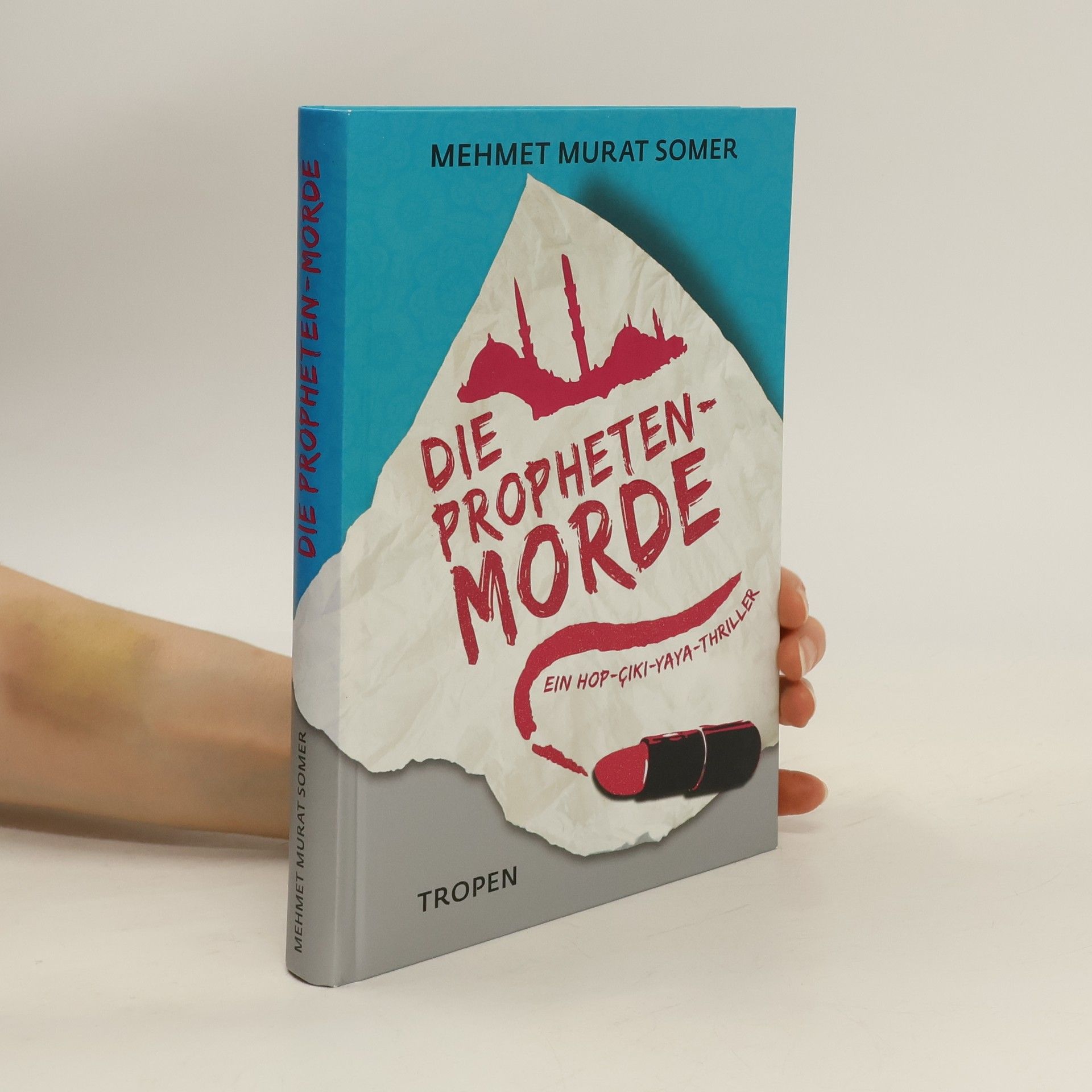Mehmet Murat Somer Die Propheten-Morde