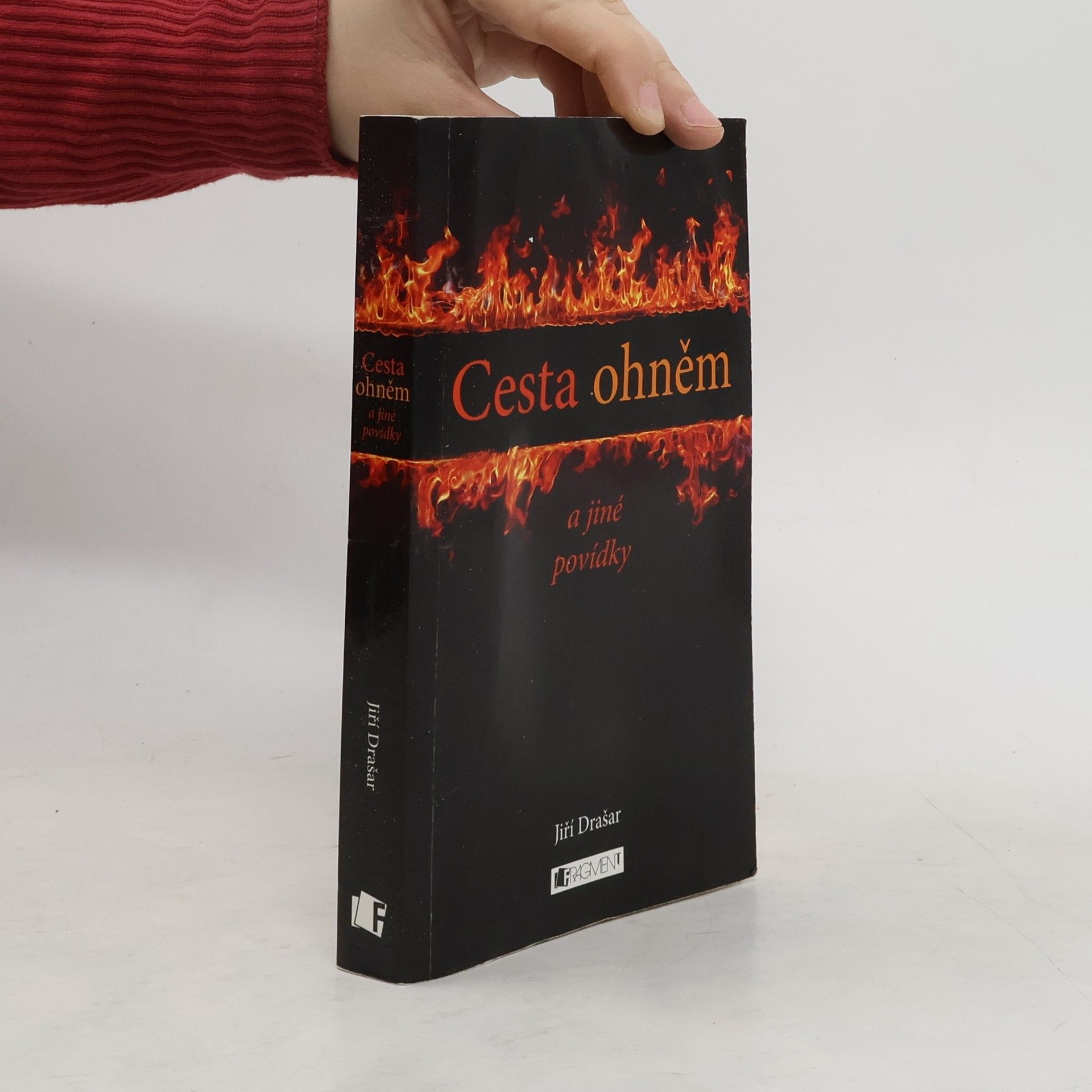 Jiří Drašar Cesta ohněm a jiné povídky