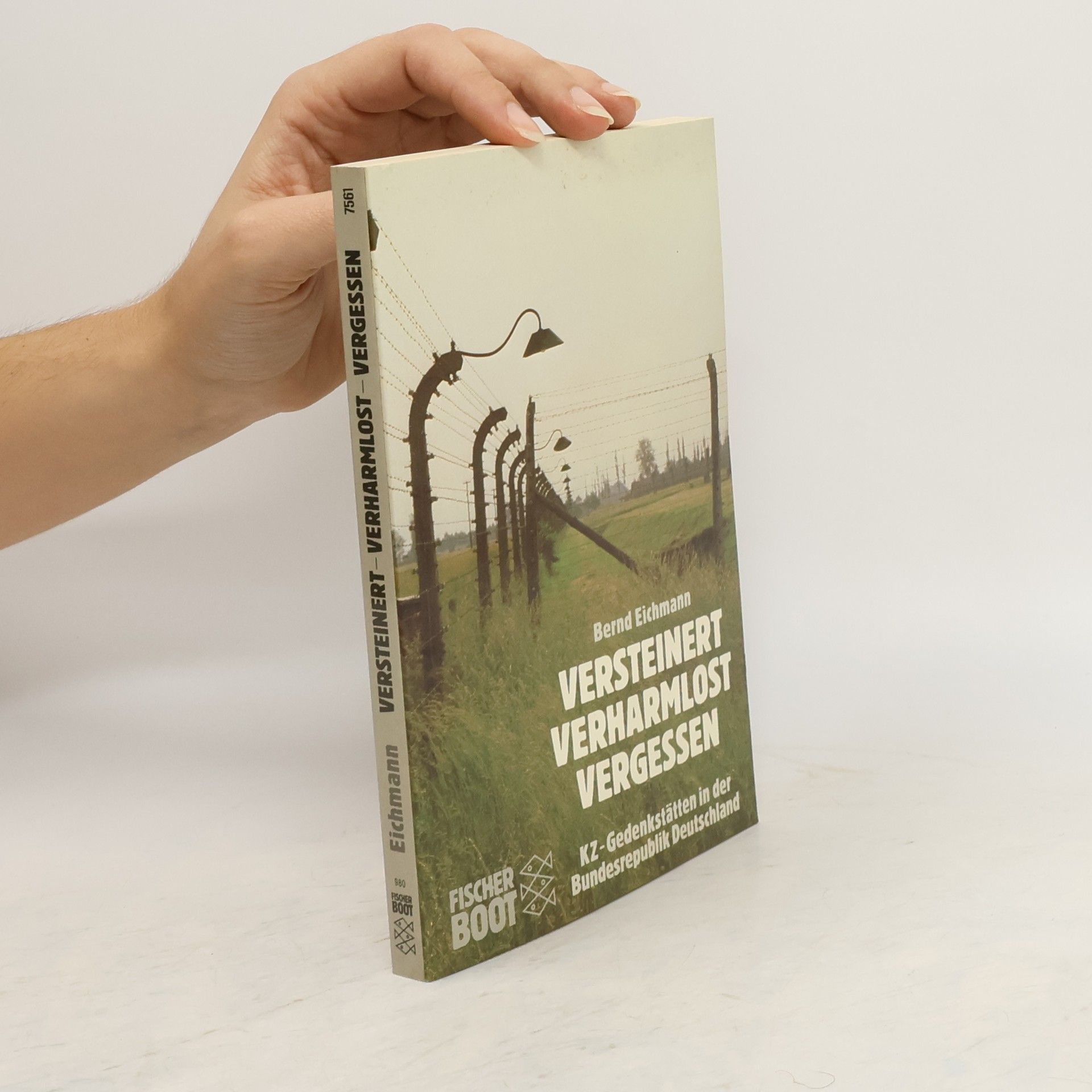 Bernd Eichmann Versteinert, verharmlost, vergessen