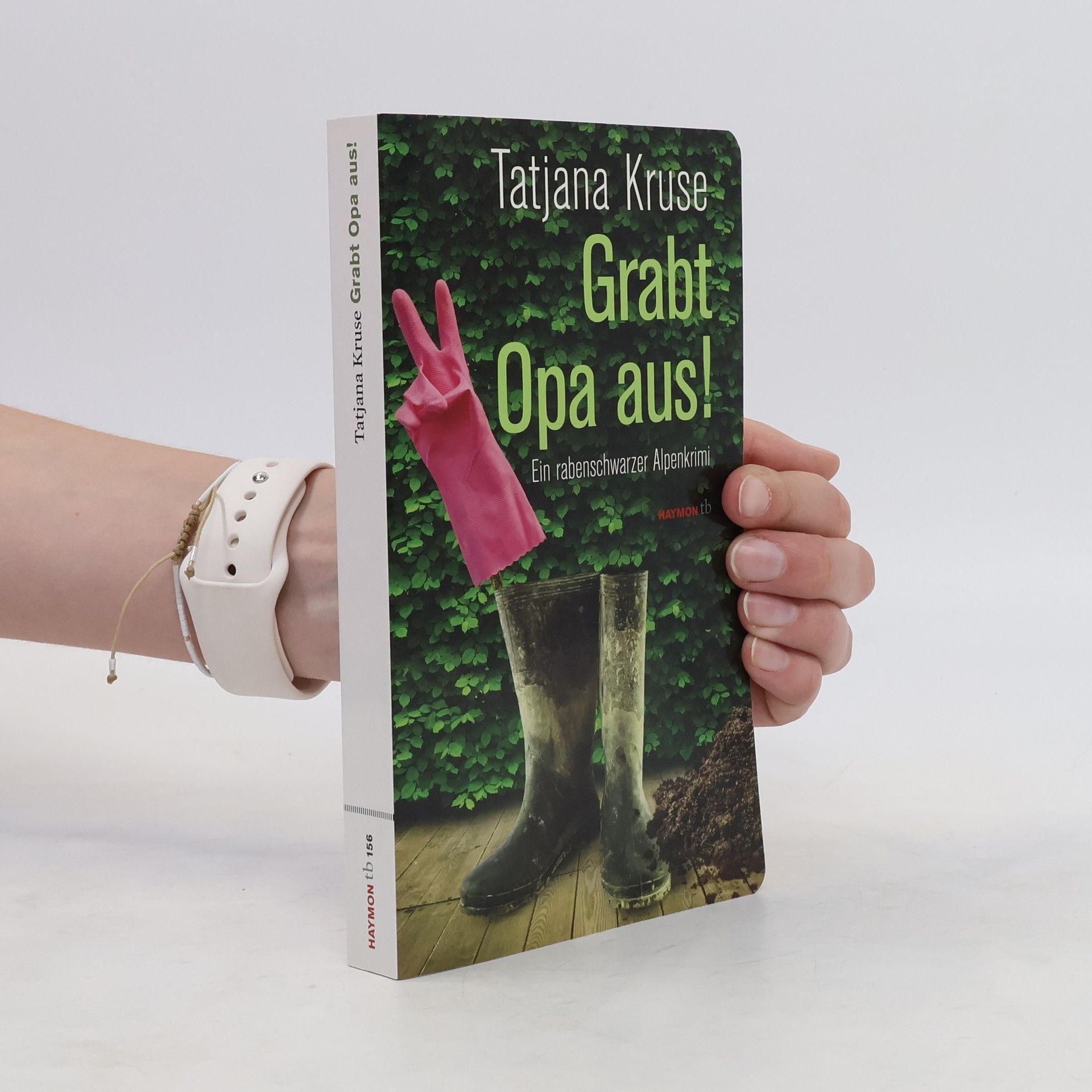 Tatjana Kruse Grabt Opa aus!