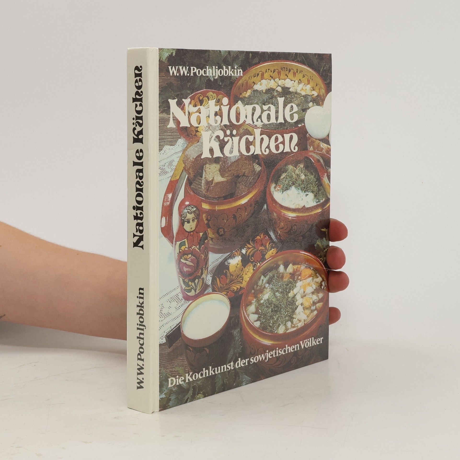 Vilʹjam V. Pochle bkin Nationale Küchen