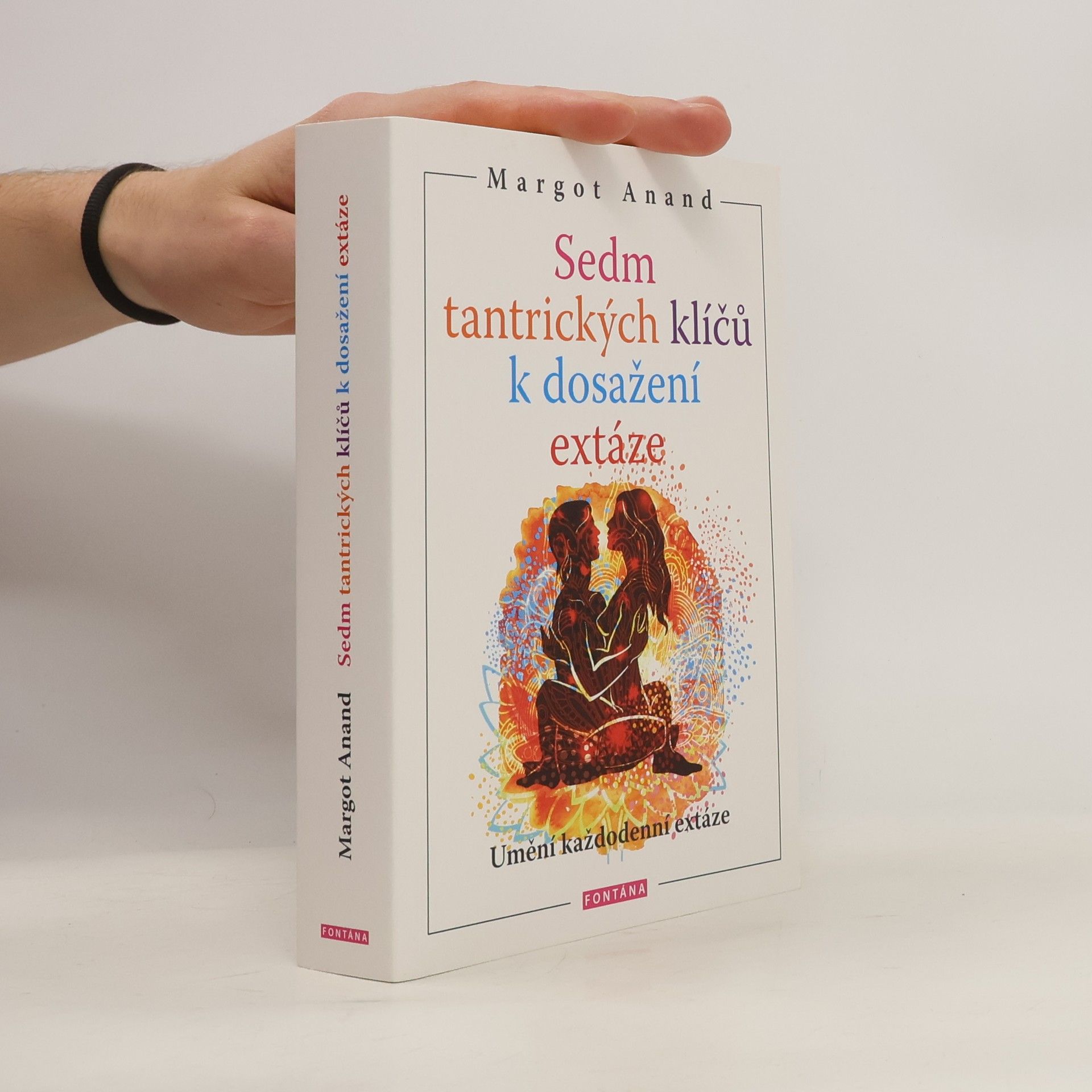 Kristýna Hájková Sedm tantrických klíčů k dosažení extáze