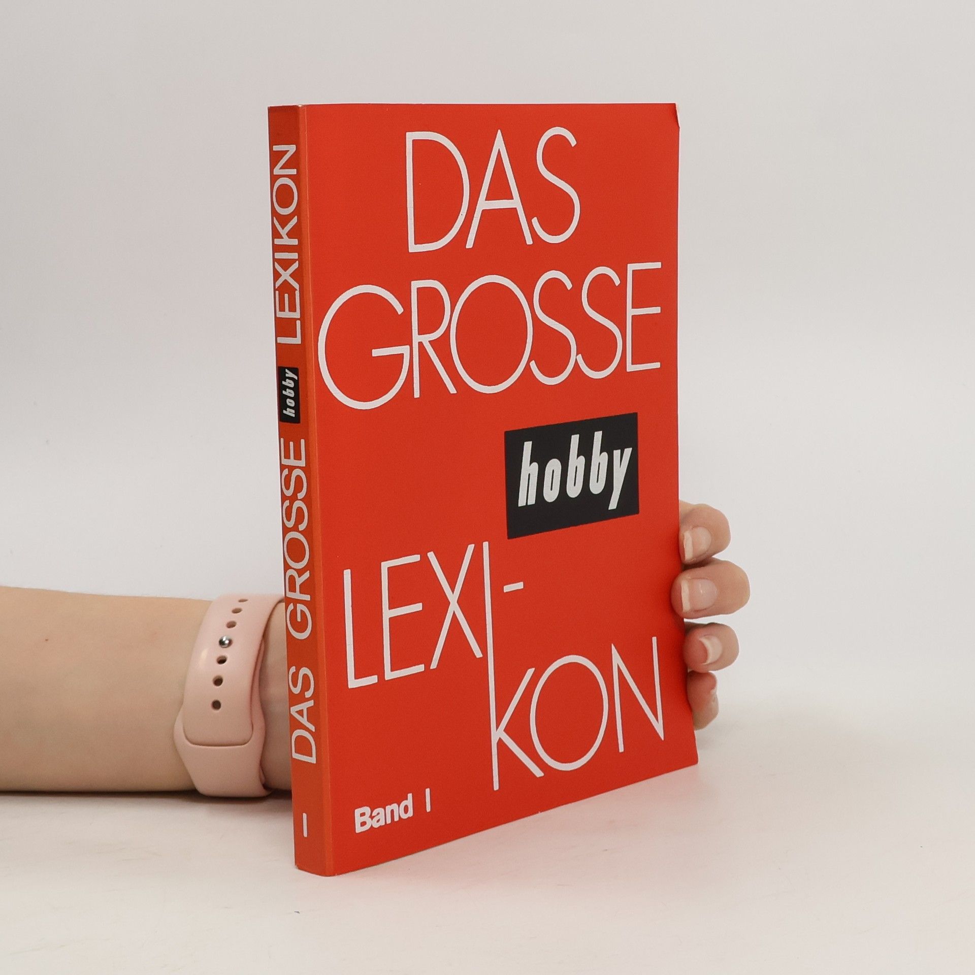 kolektiv Das Grosse Hobby Lexikon 1