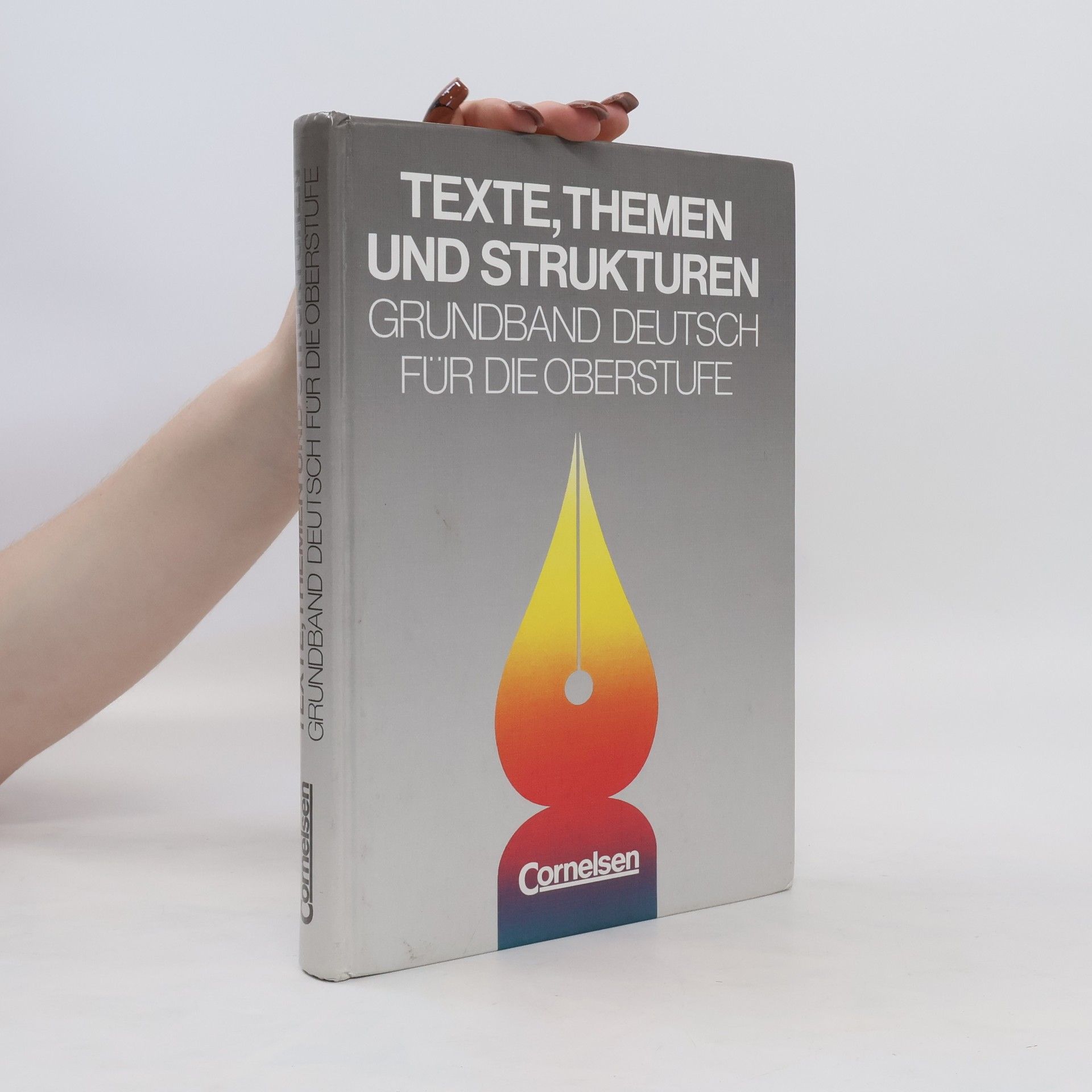 Autorenkollektiv Texte, Themen und Strukturen - Grundband Deutsch für die Oberstufe