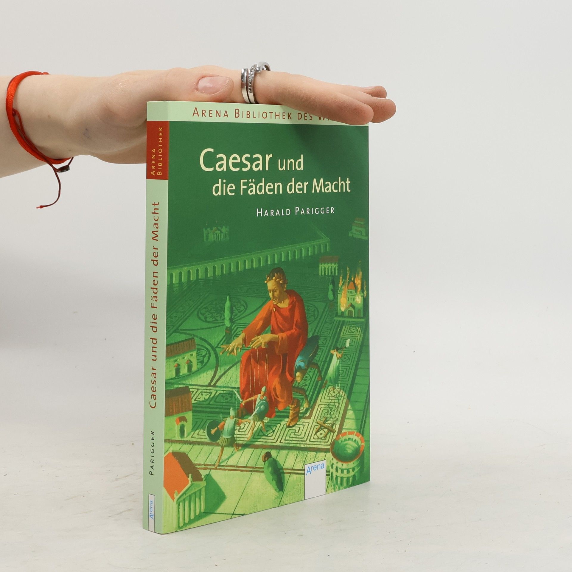 Harald Parigger Caesar und die Fäden der Macht