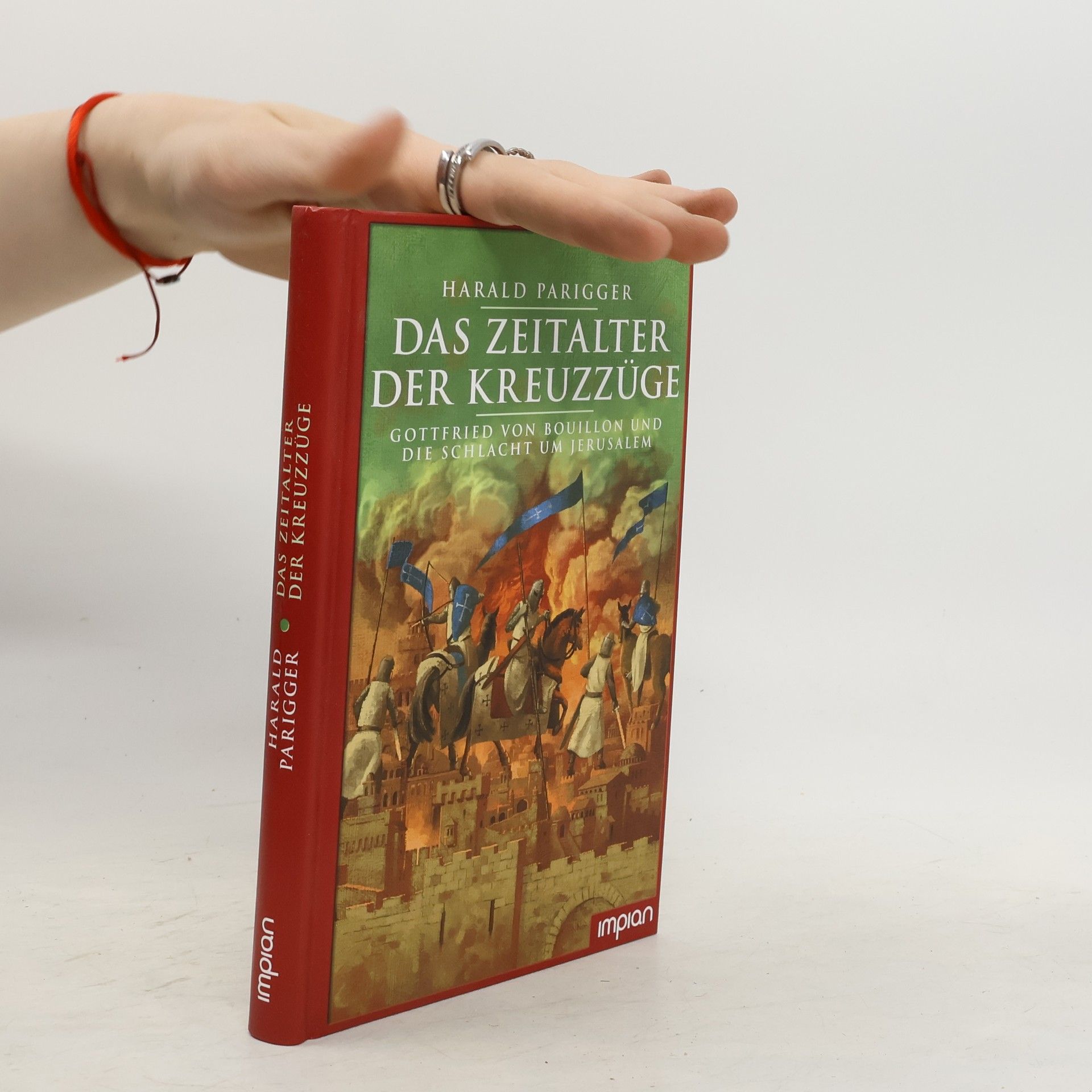 Harald Parigger Das Zeitalter der Kreuzzüge