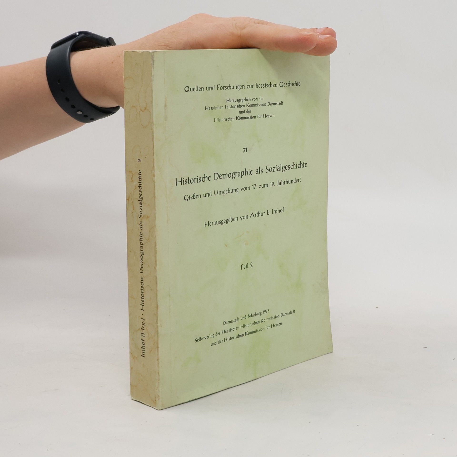 Arthur Erwin Imhof Historische Demographie als Sozialgeschichte, Teil 2