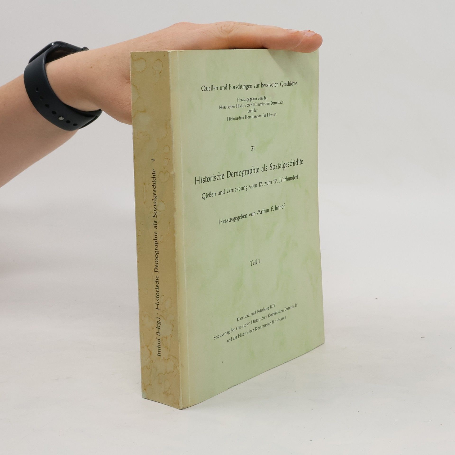 Arthur E. Imhof Historische Demographie als Sozialgeschichte 1