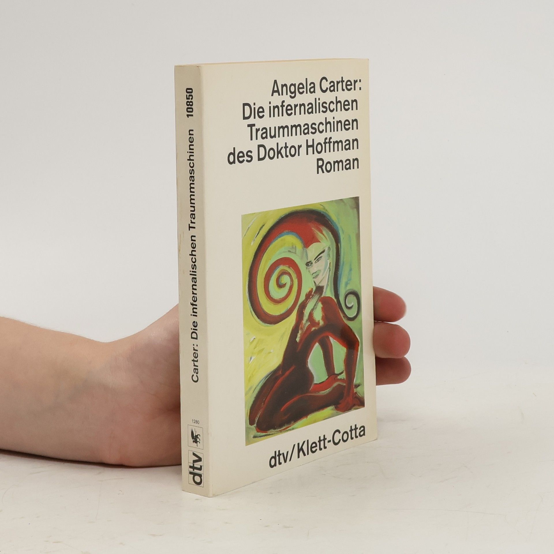 Angela Carter Die infernalischen Traummaschinen des Doktor Hoffmann. Roman