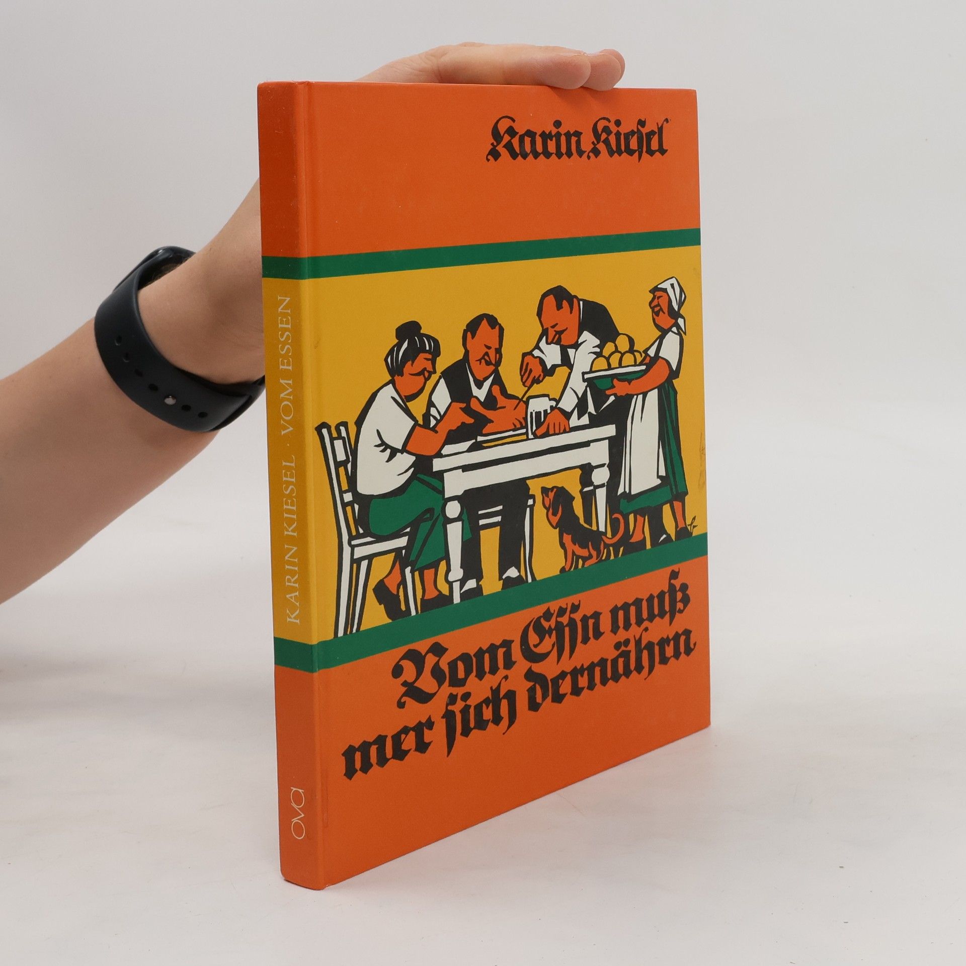 Karin Kiesel Vom Essn muss mer sich dernährn