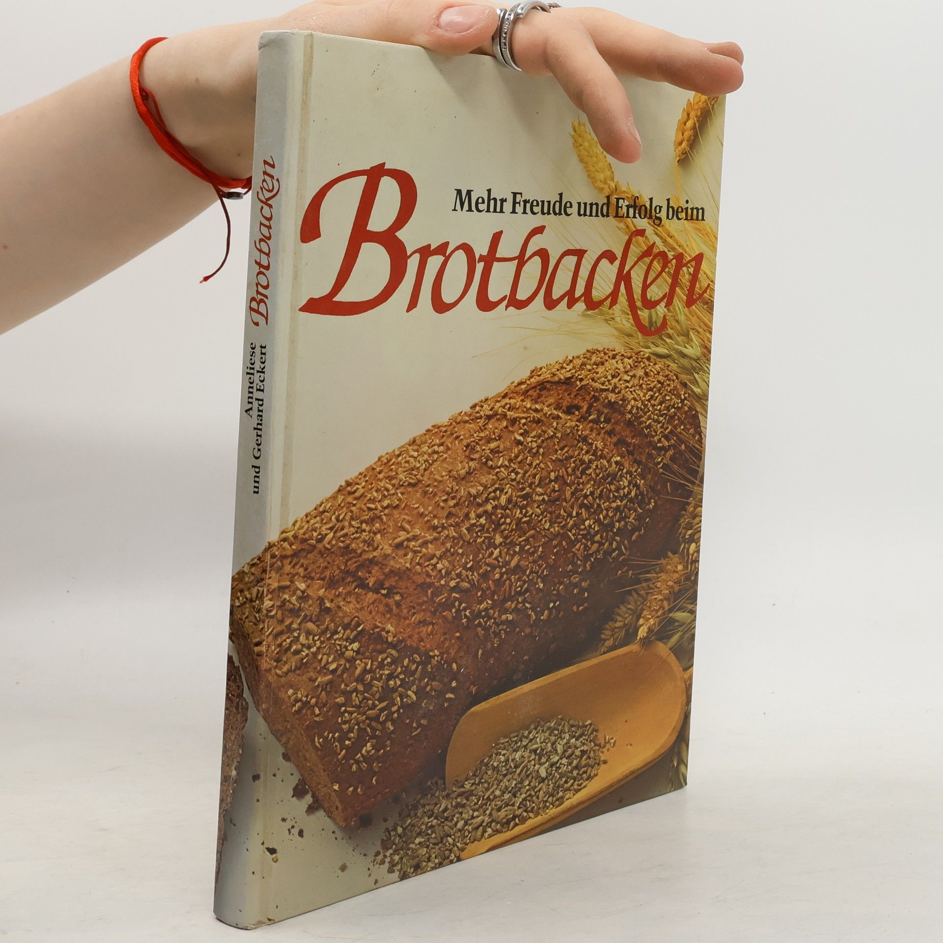 Anneliese Eckert Mehr Freude und Erfolg beim Brotbacken