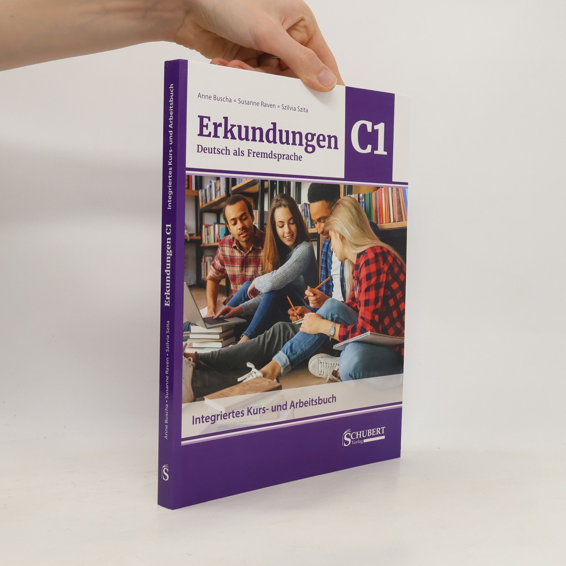 Anne Buscha Erkundungen Deutsch als Fremdsprache C1: Integriertes Kurs- und Arbeitsbuch