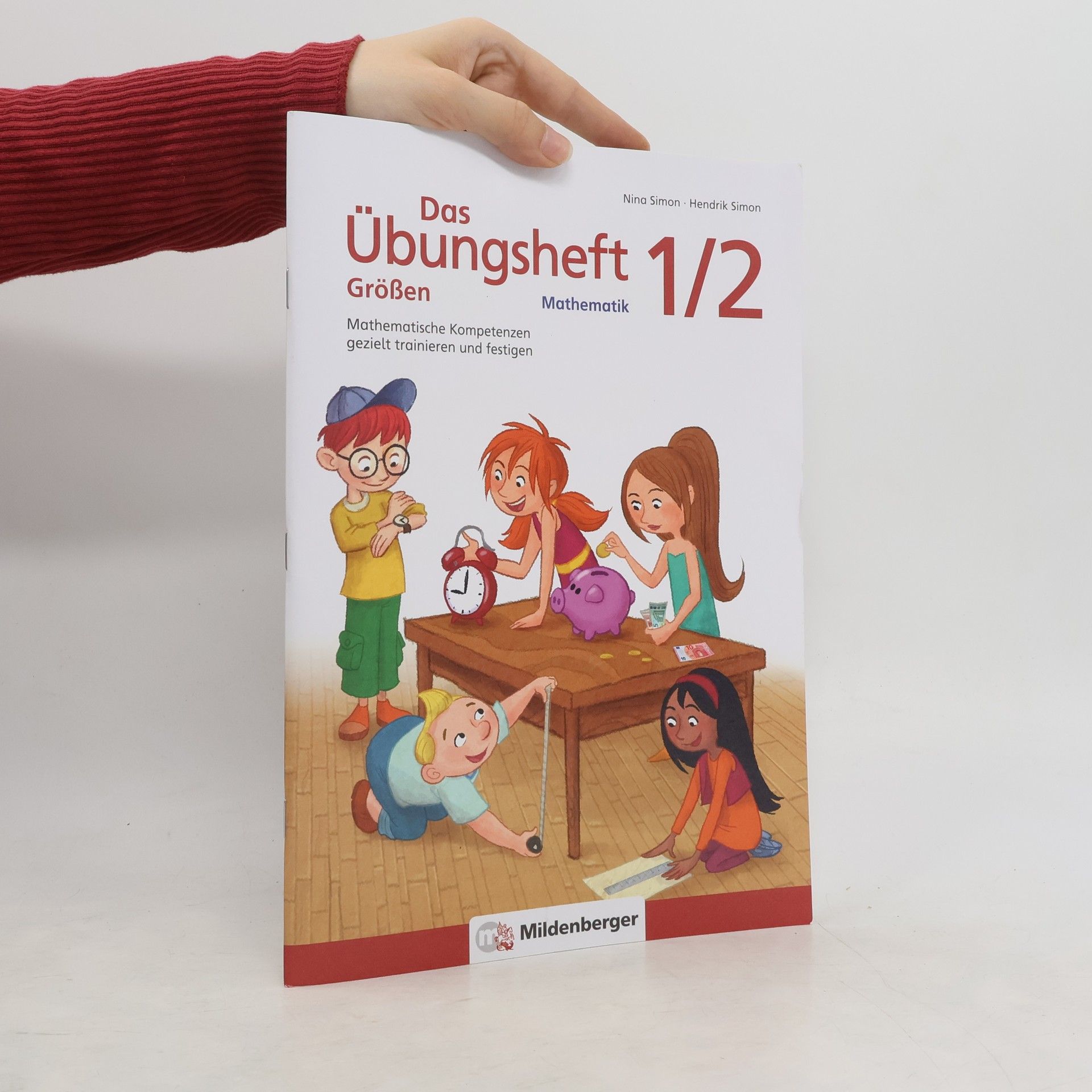 Autorenkollektiv Das Übungsheft Mathematik - Größen