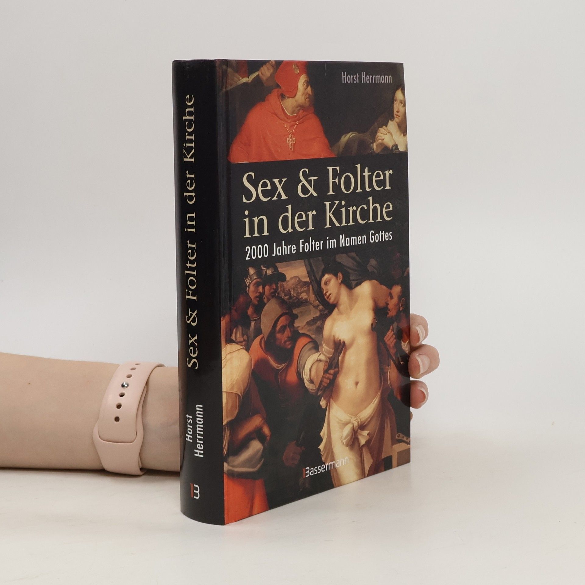 Horst Herrmann Sex & Folter in der Kirche