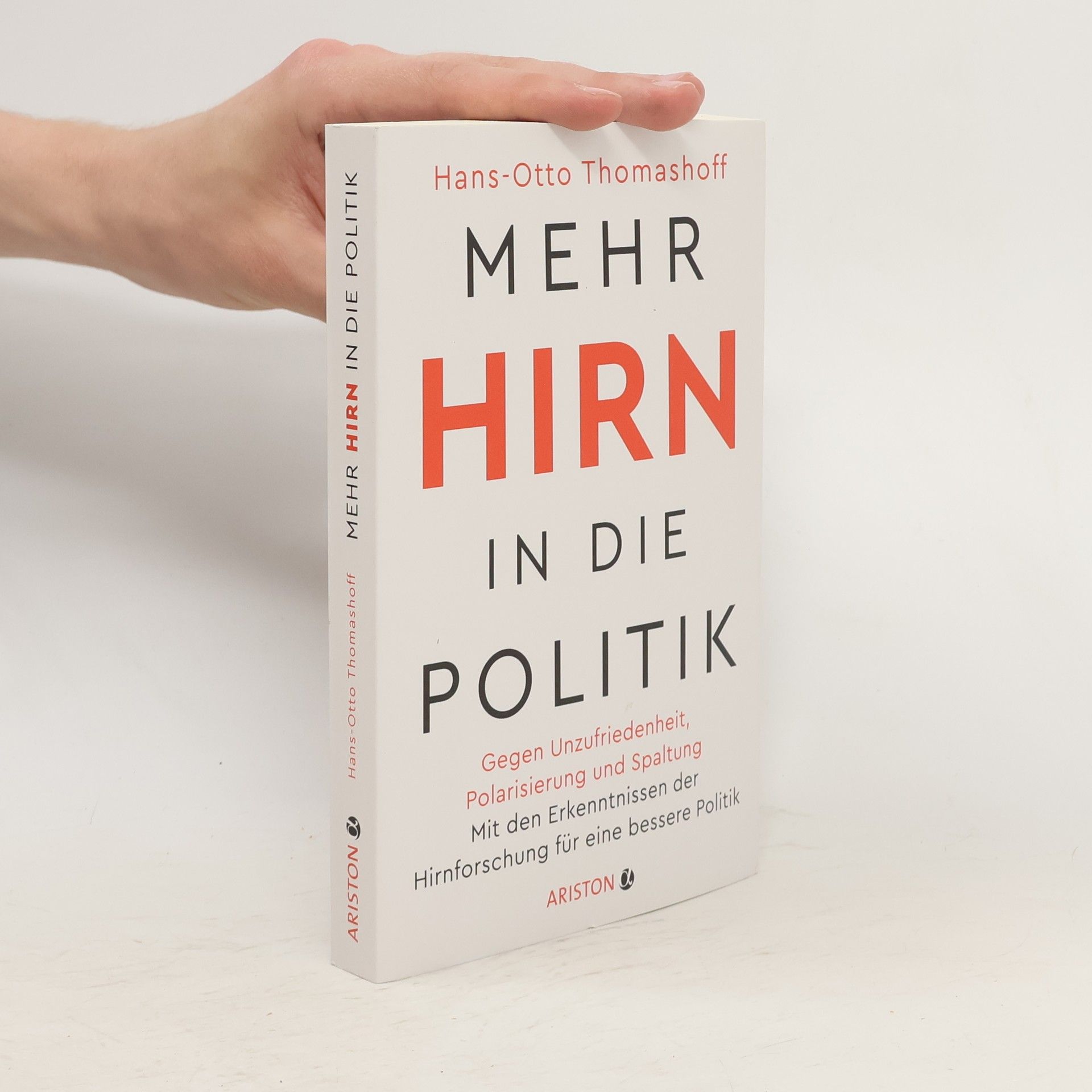 Hans-Otto Thomashoff Mehr Hirn in die Politik