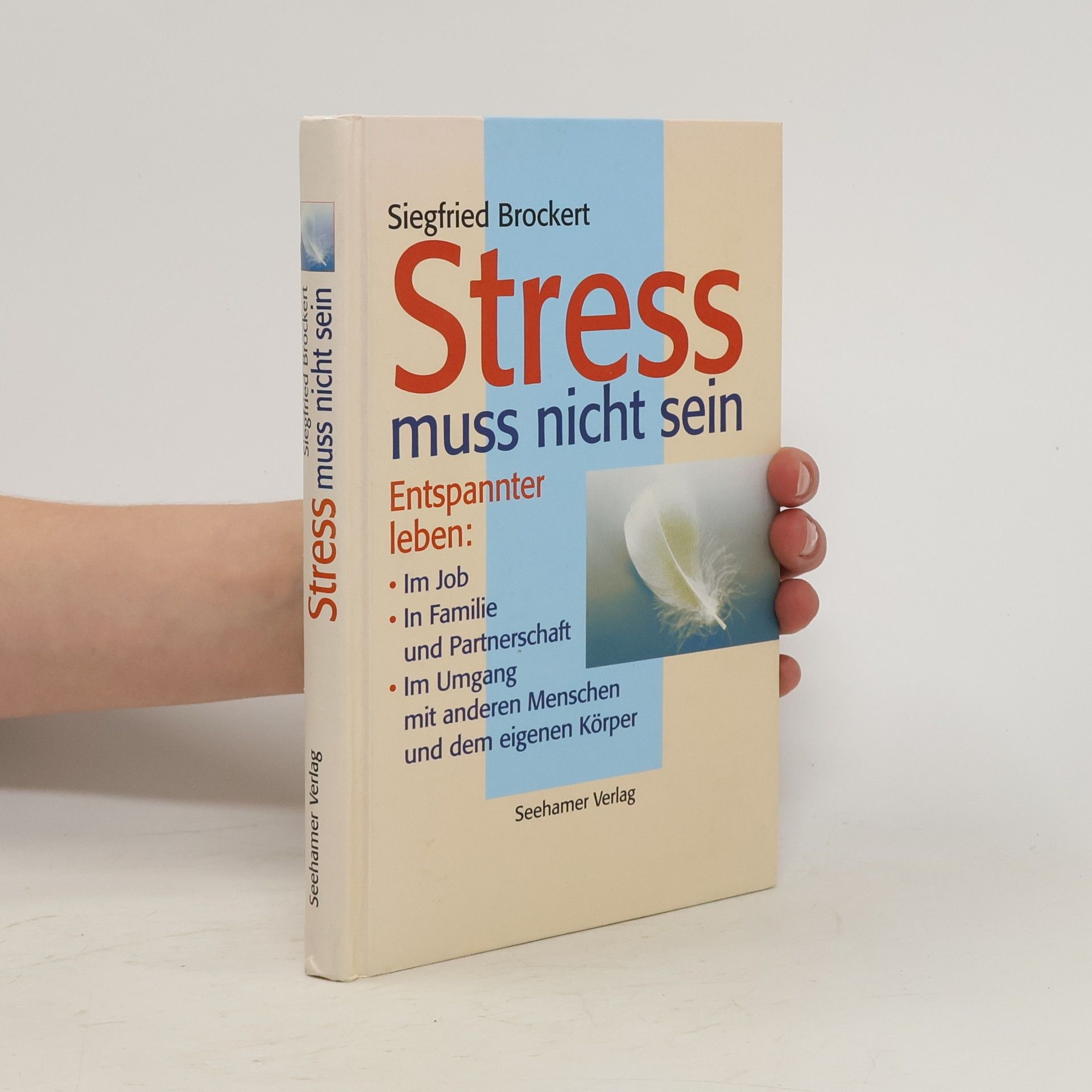 Siegfried Brockert Stress muss nicht sein