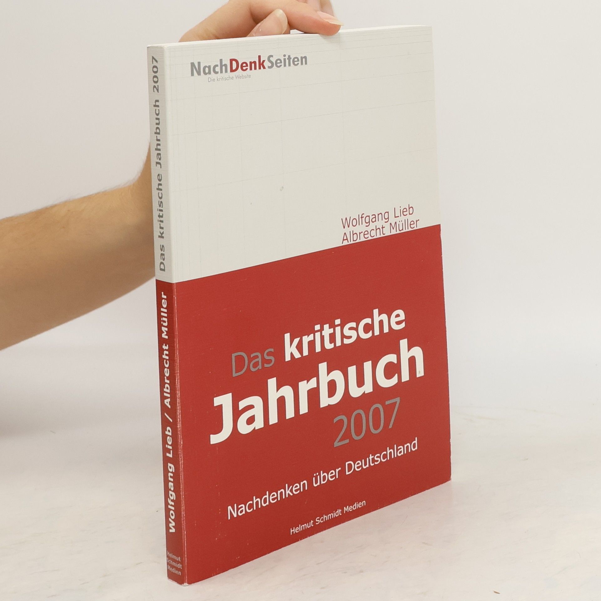 Wolfgang Lieb Das kritische Jahrbuch 2007. Nachdenken über Deutschland