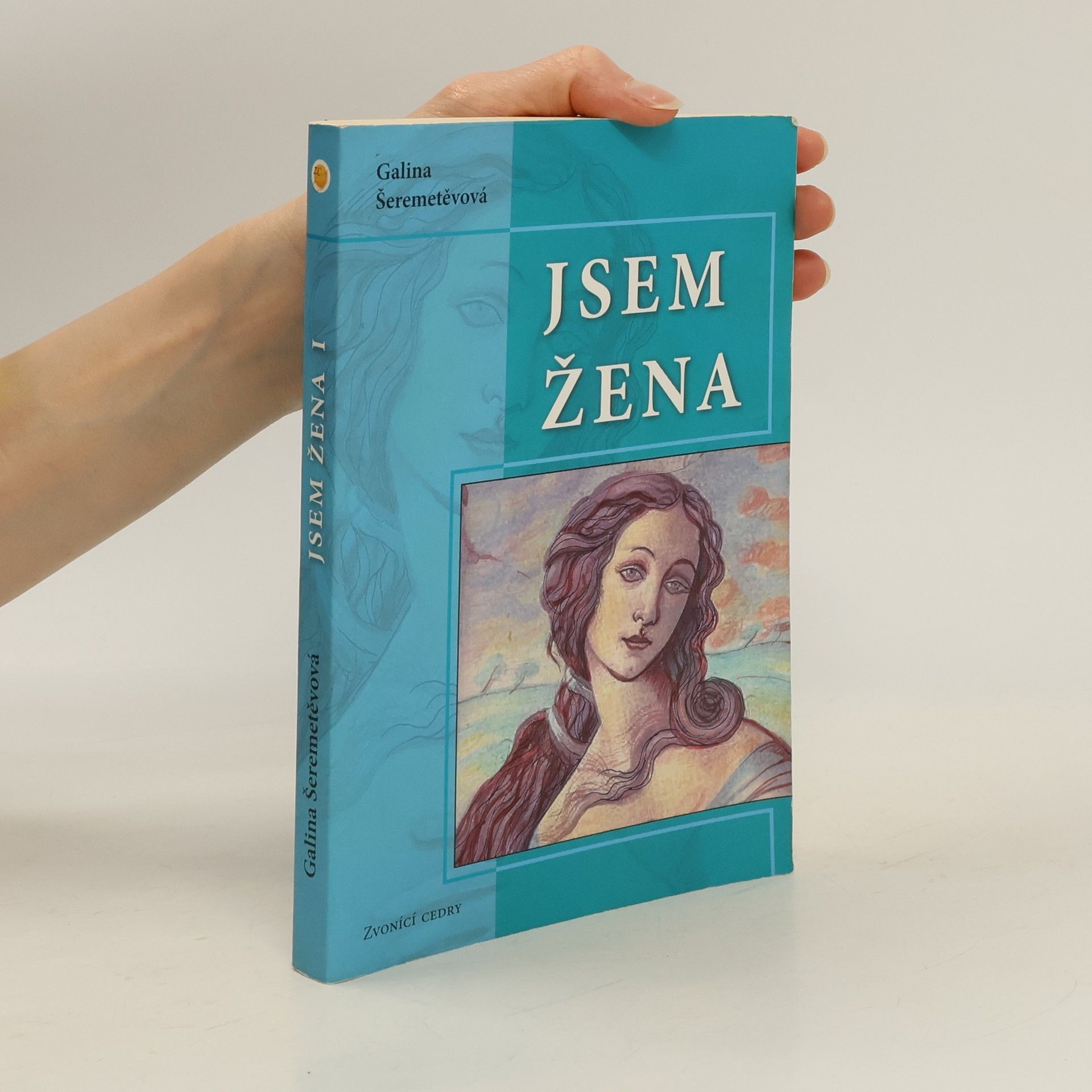 Galina Borisovna Šeremeteva Jsem žena