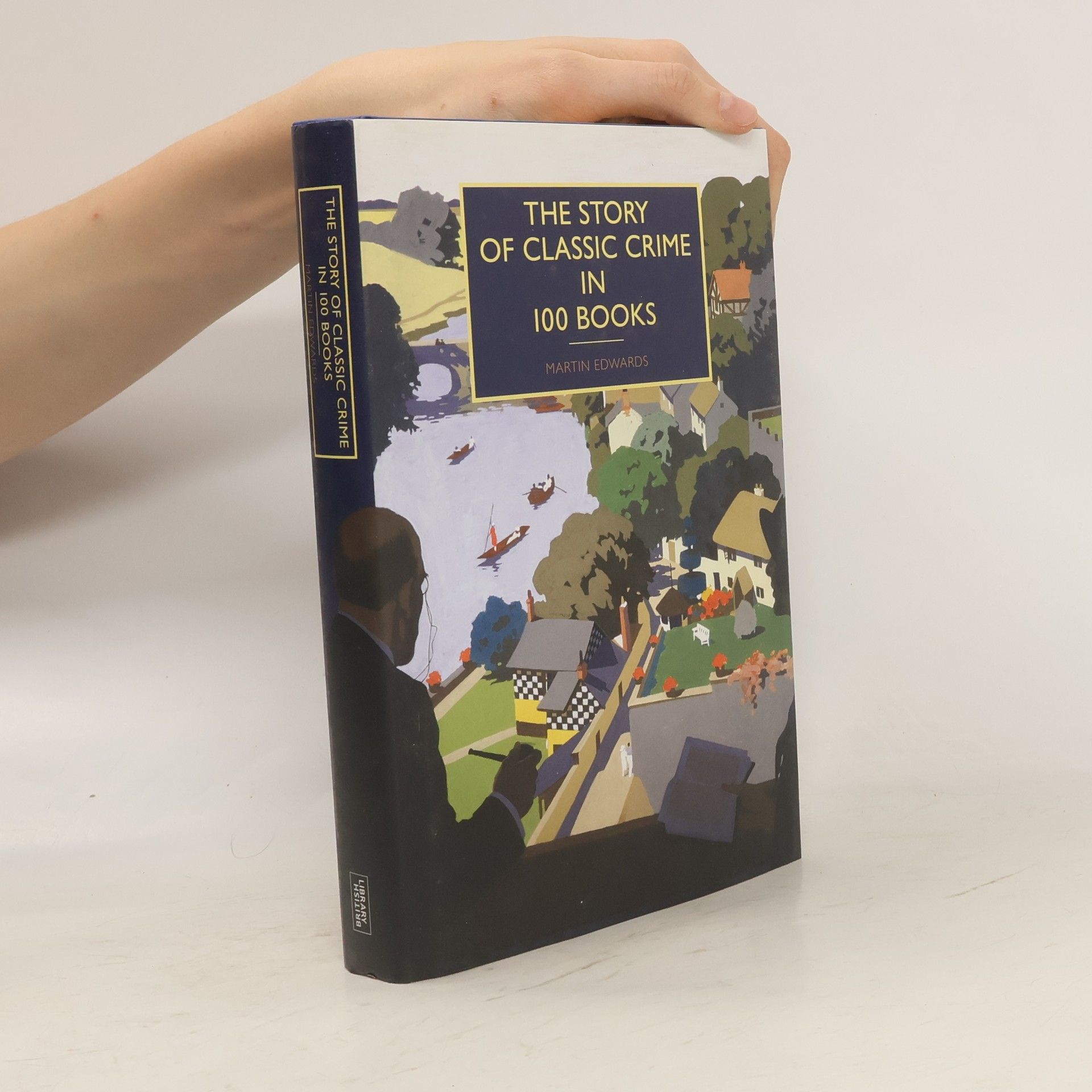 Martin Edwards The Story of Classic Crime in 100 Books