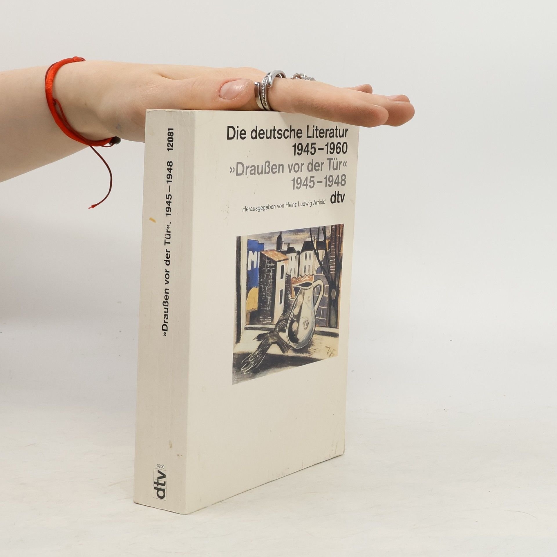 Heinz Ludwig Arnold Die deutsche Literatur 1945 - 1960