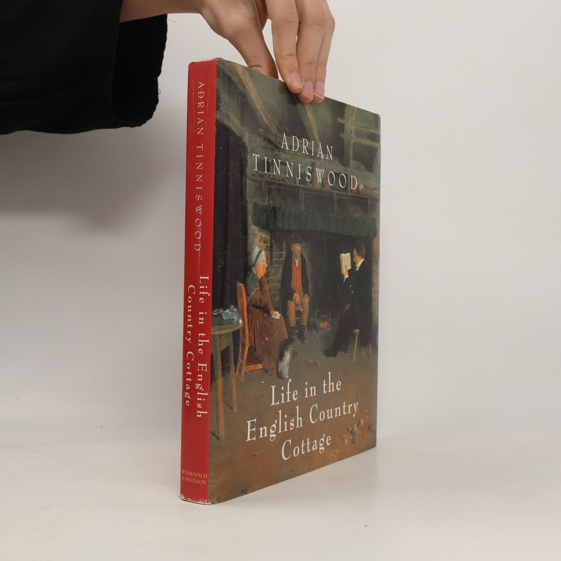 Adrian Tinniswood Life in the English Country Cottage