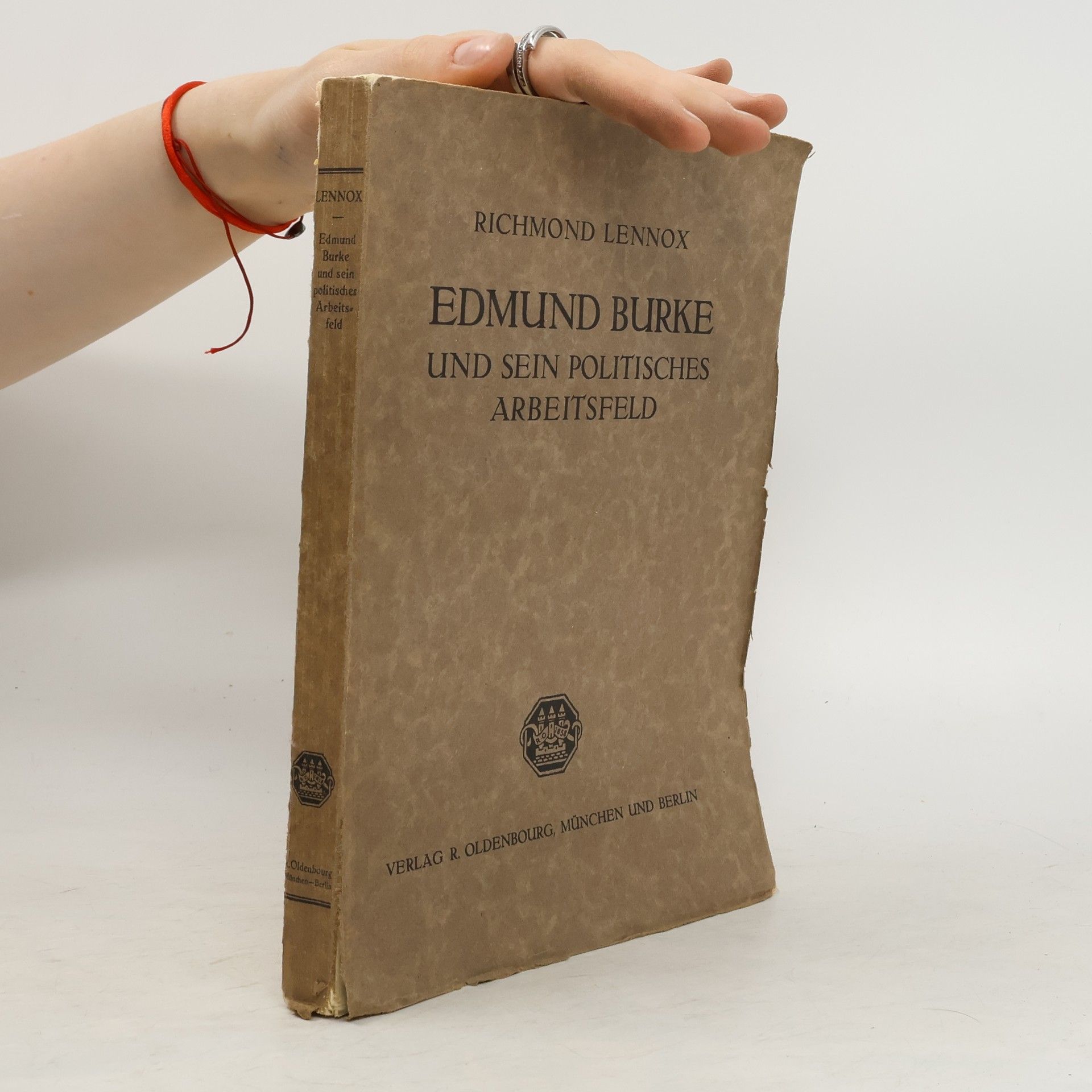 Richmond Lennox Edmund Burke und sein politisches Arbeitsfeld