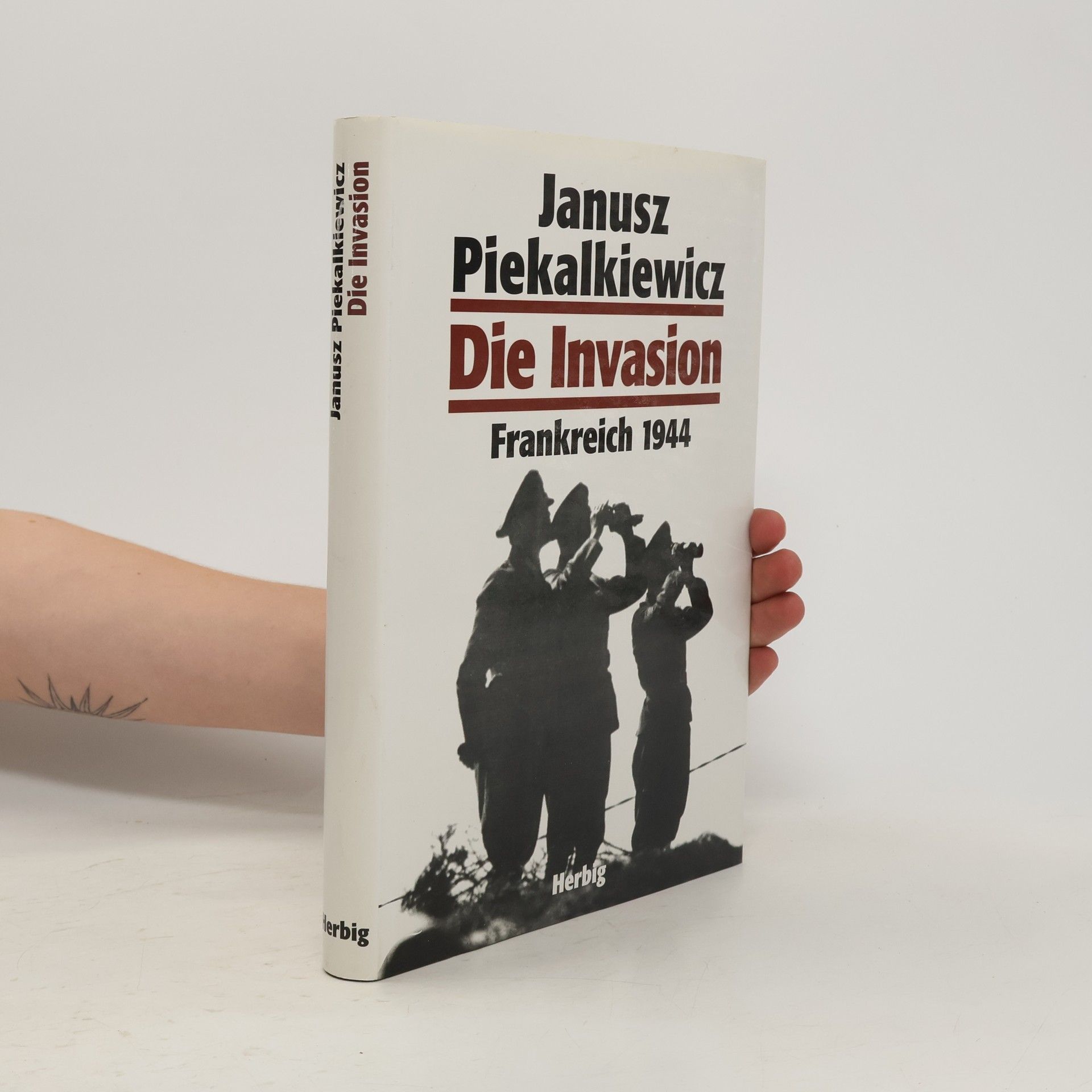 Janusz Piekałkiewicz Die Invasion Frankreich 1944