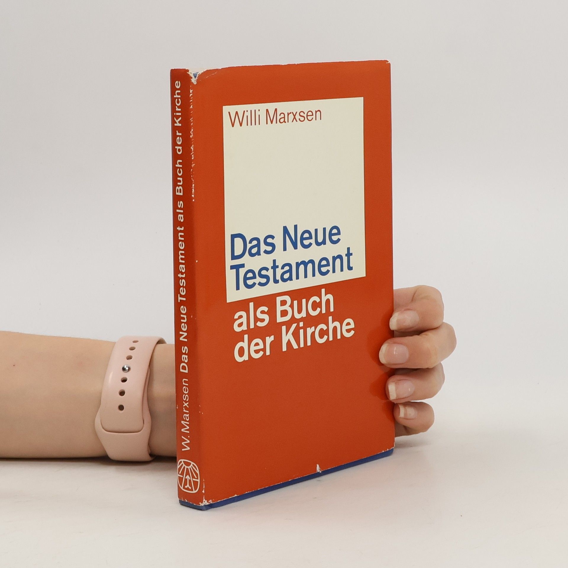 Willi Marxsen Das Neue Testament als Buch der Kirche