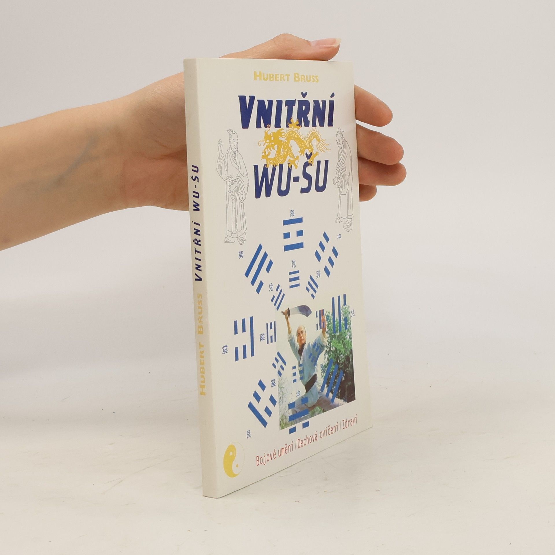 Hubert Bruss Vnitřní wu - šu