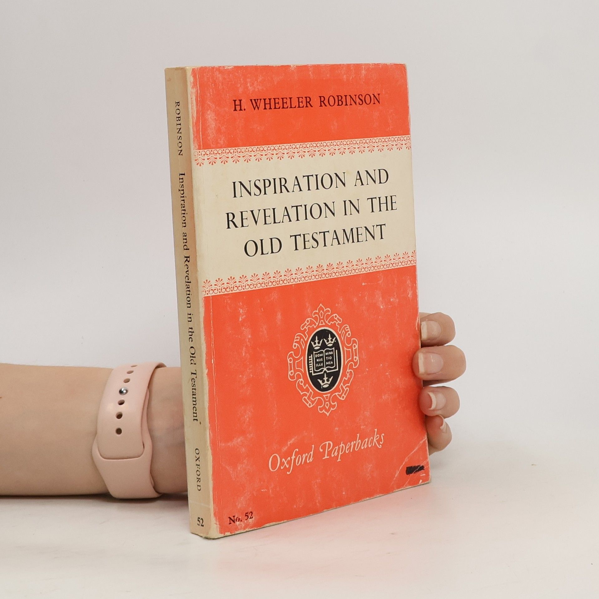 Robinson H. Wheeler (Henry Wheeler) Inspiration and revelation in the Old Testament