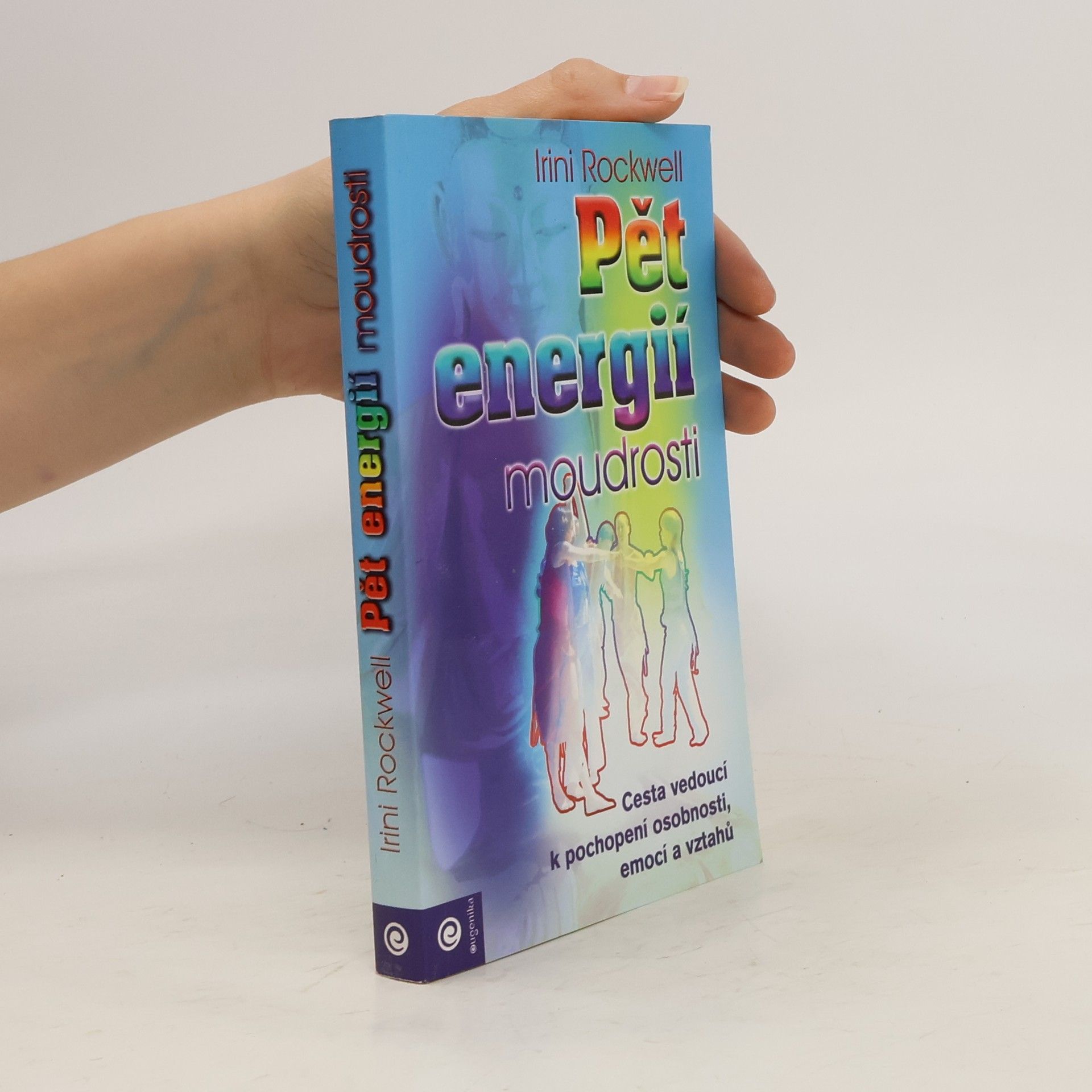 Irini Rockwell Pět energií moudrosti